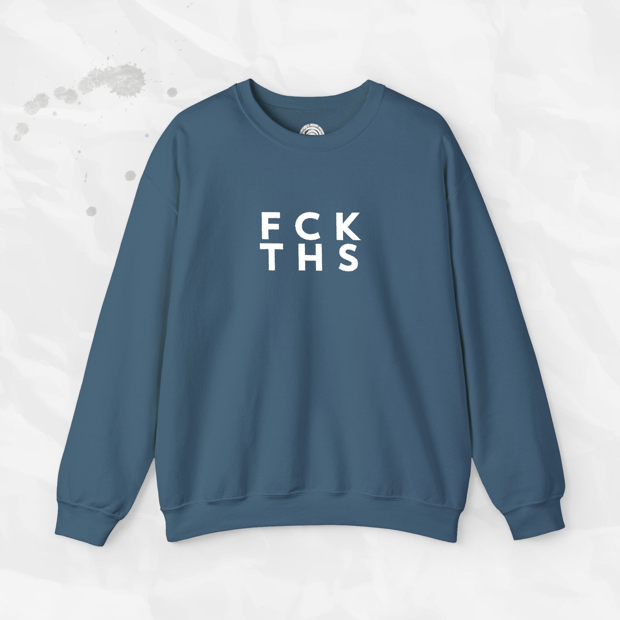 FCK THS – Embroidered Crewneck Sweatshirt