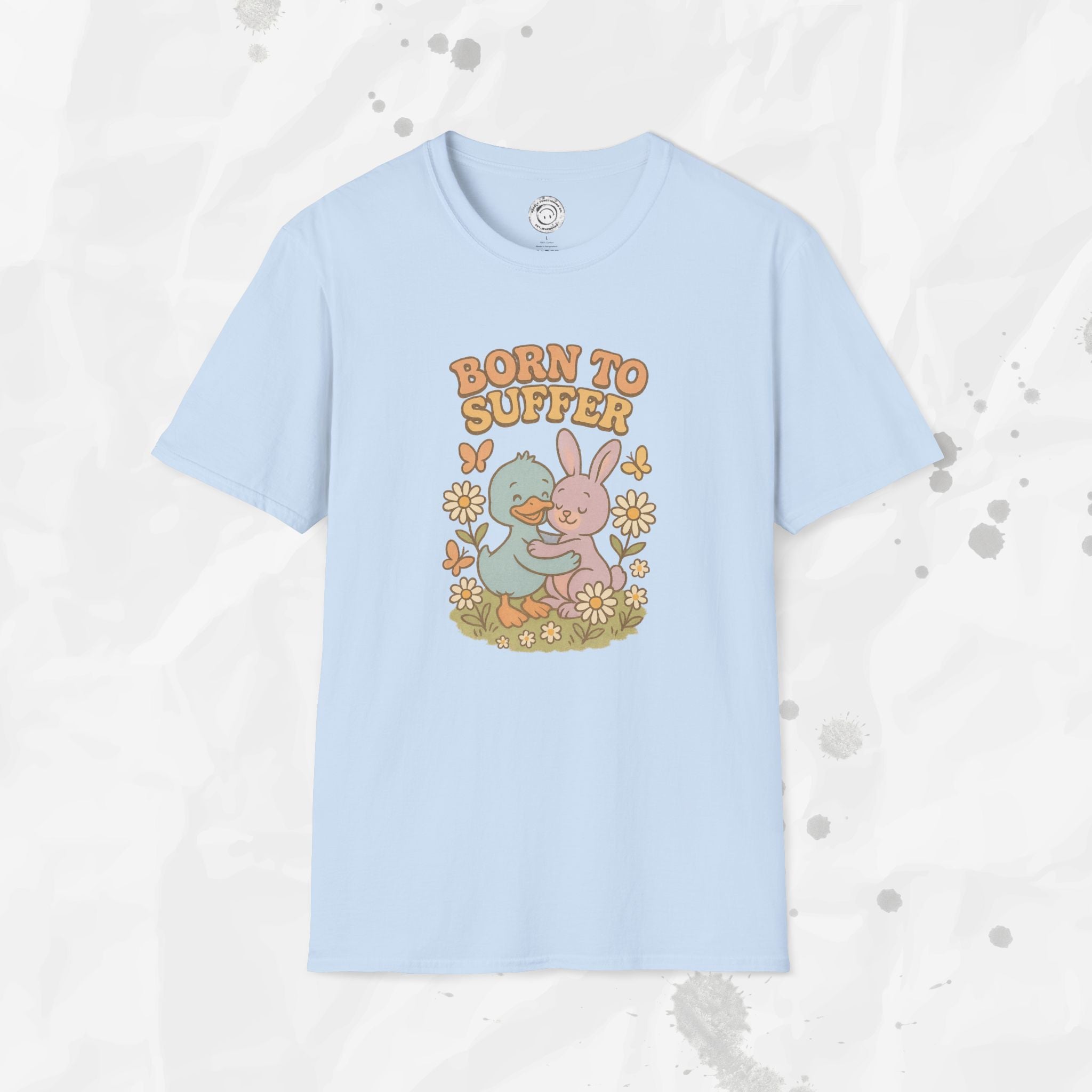 Born To Suffer - T-Shirt