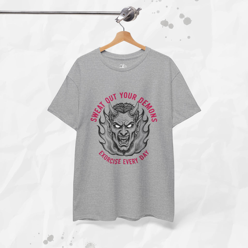 Sweat Out Your Demons – T-Shirt