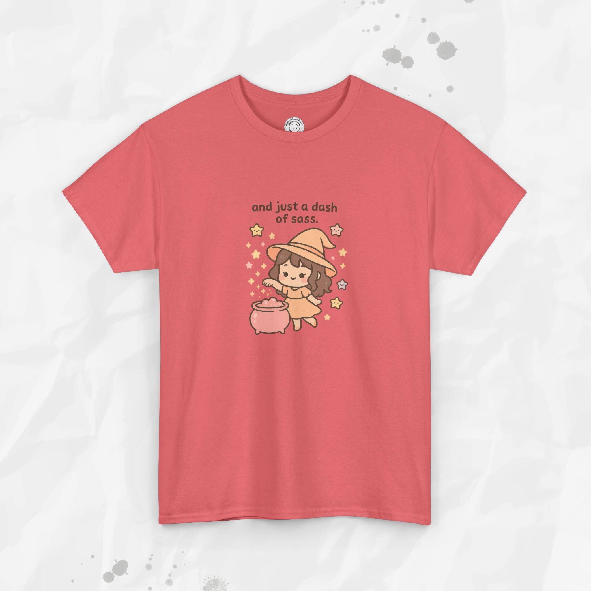 And Just a Dash of Sass – T-Shirt