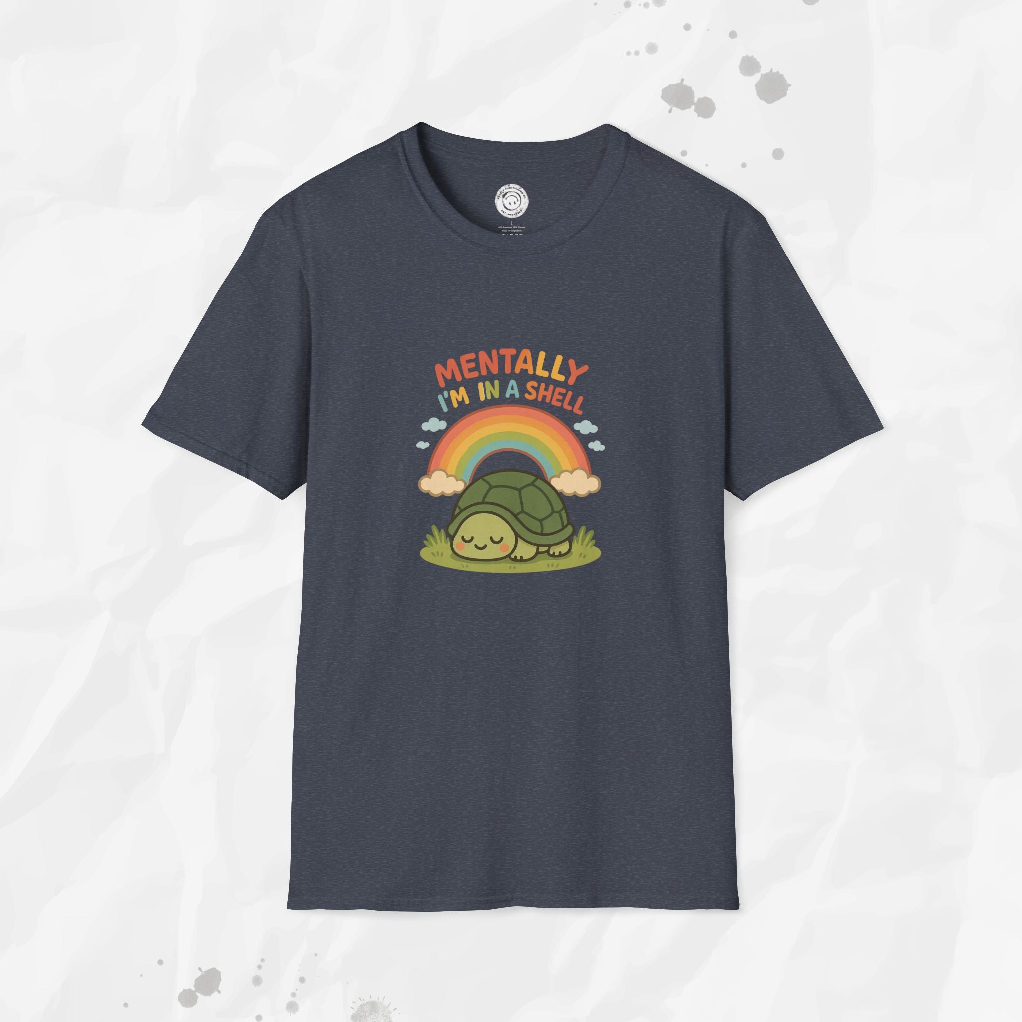 Mentally Im In a Shell - T-Shirt