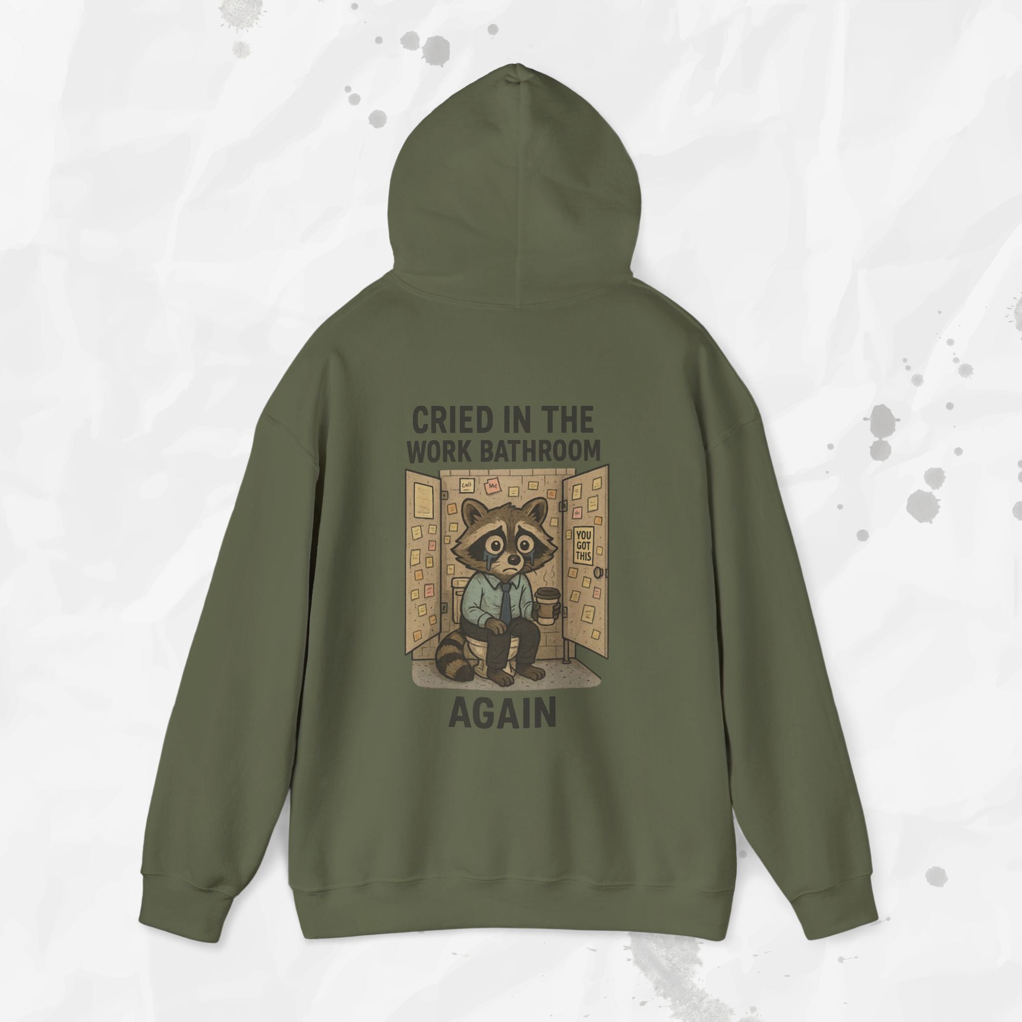 Cried in the Work Bathroom Again - Hoodie