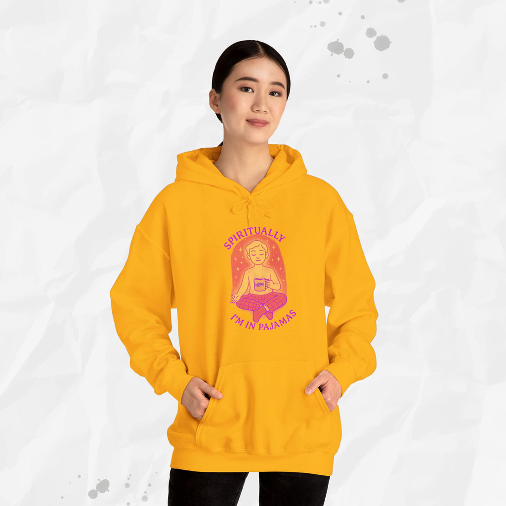 Spiritually Im in Pajamas - Hoodie