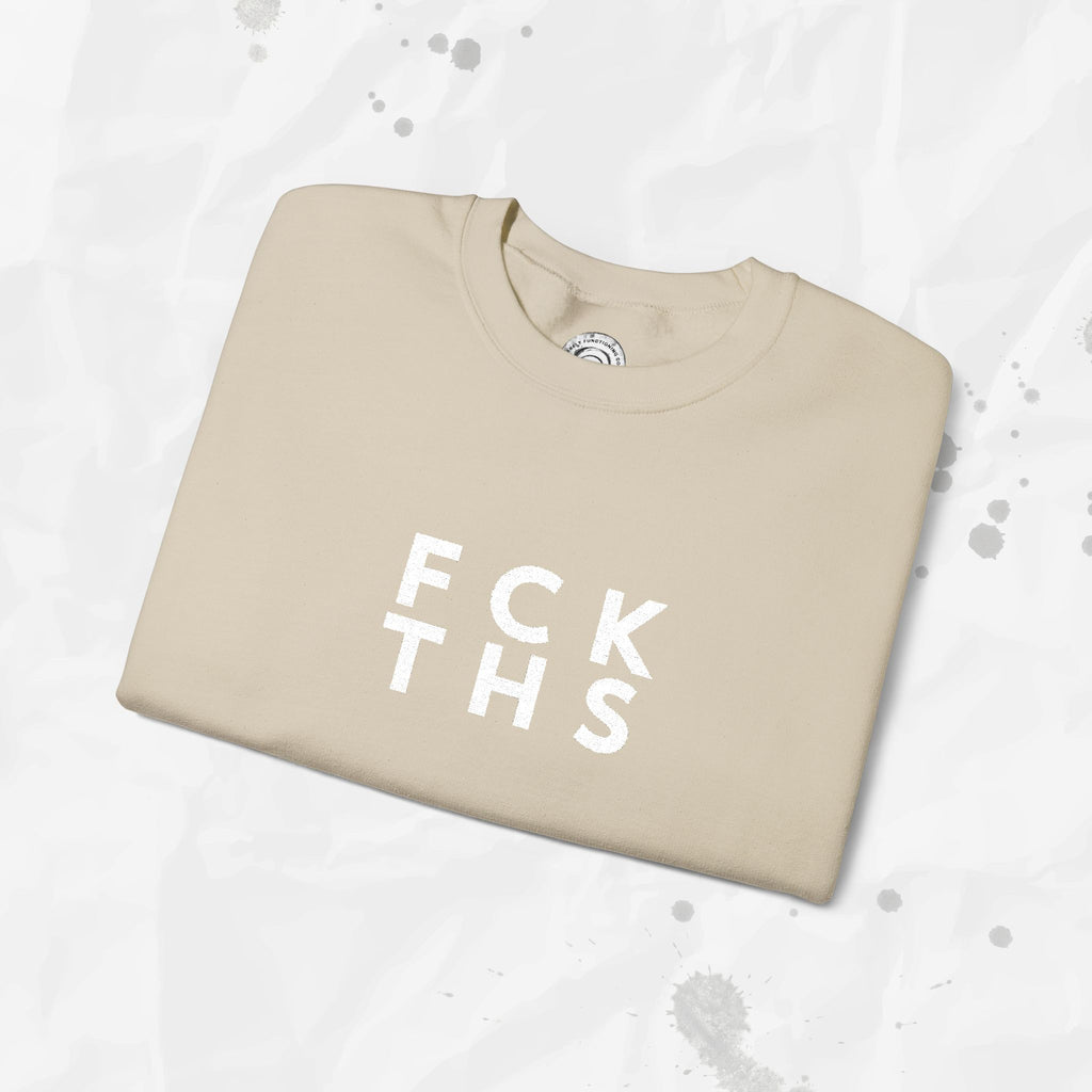 FCK THS – Embroidered Crewneck Sweatshirt