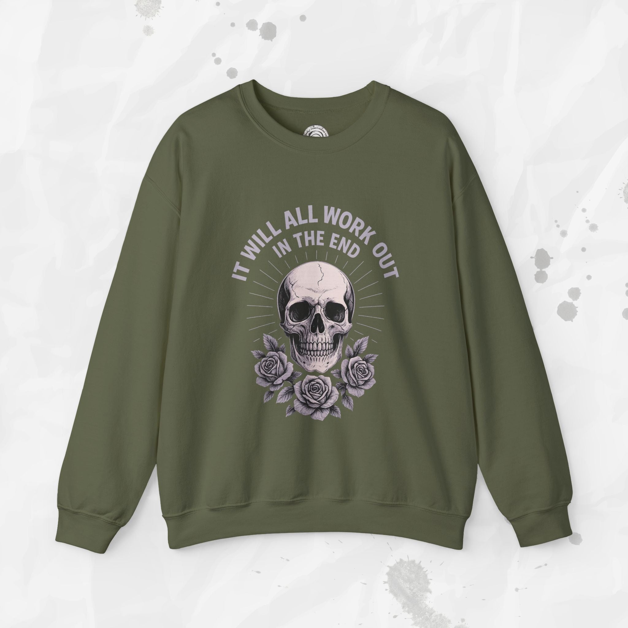 It Will All Work Out In The End - Crewneck Sweatshirt