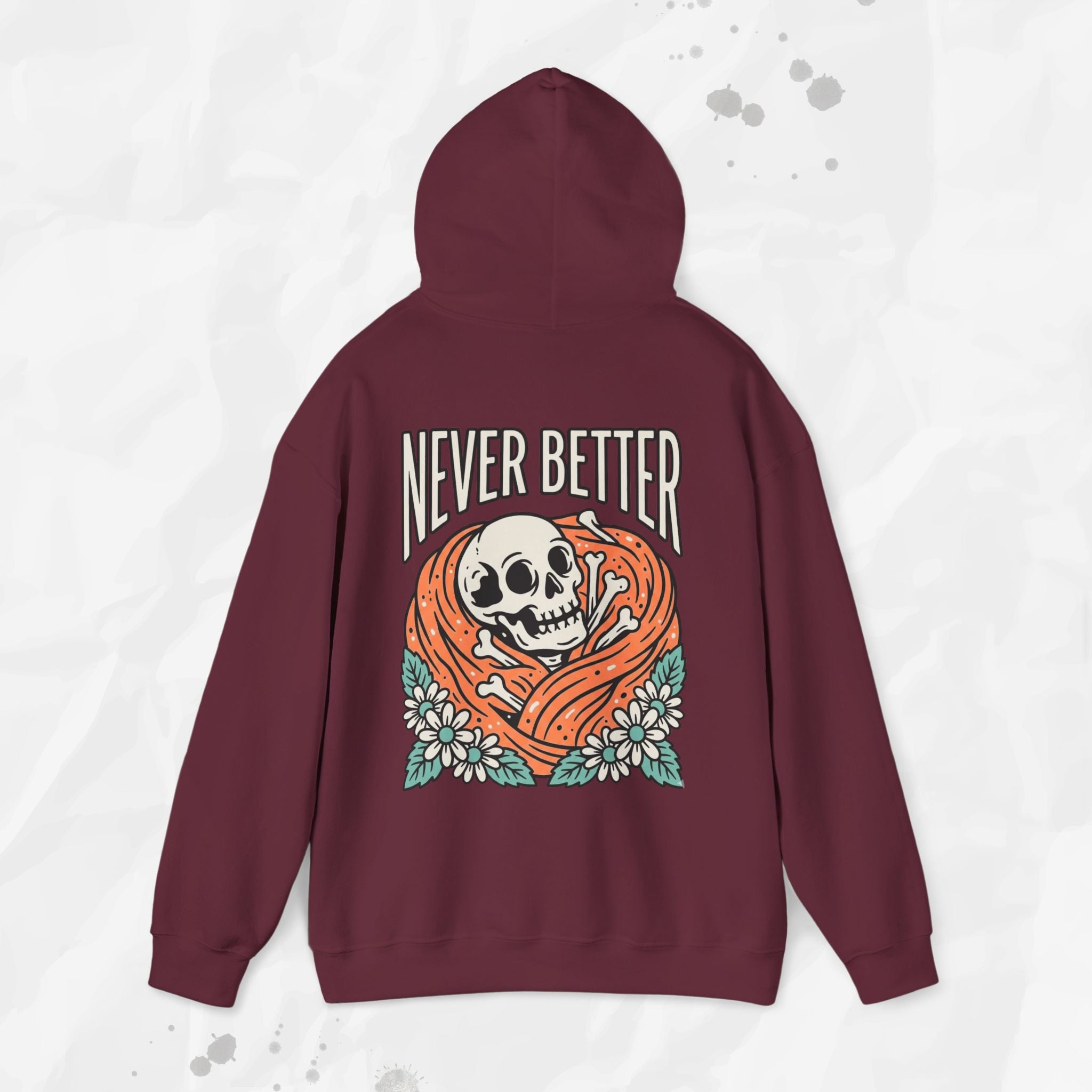 Never Better – Hoodie