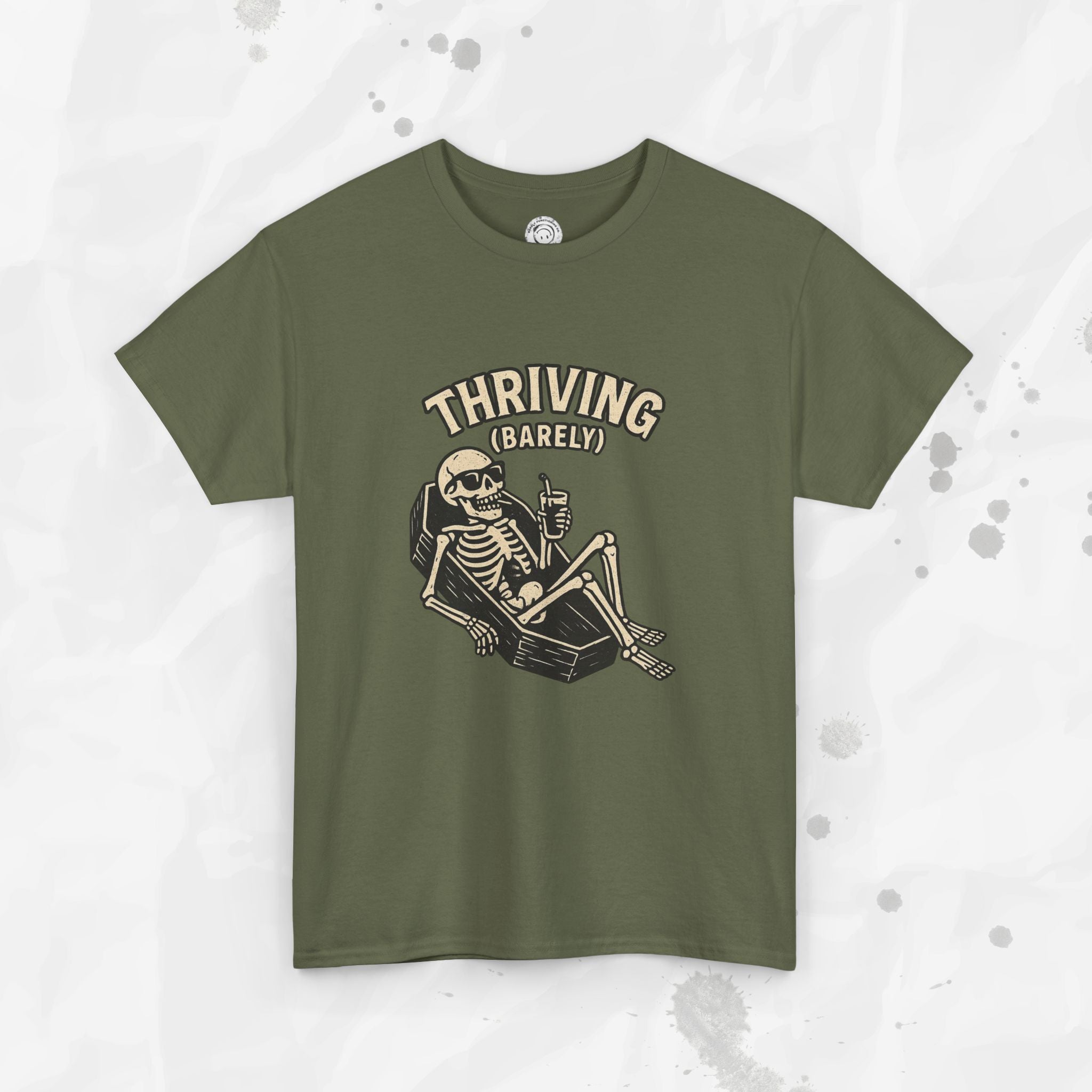 Thriving (Barely) – T-Shirt