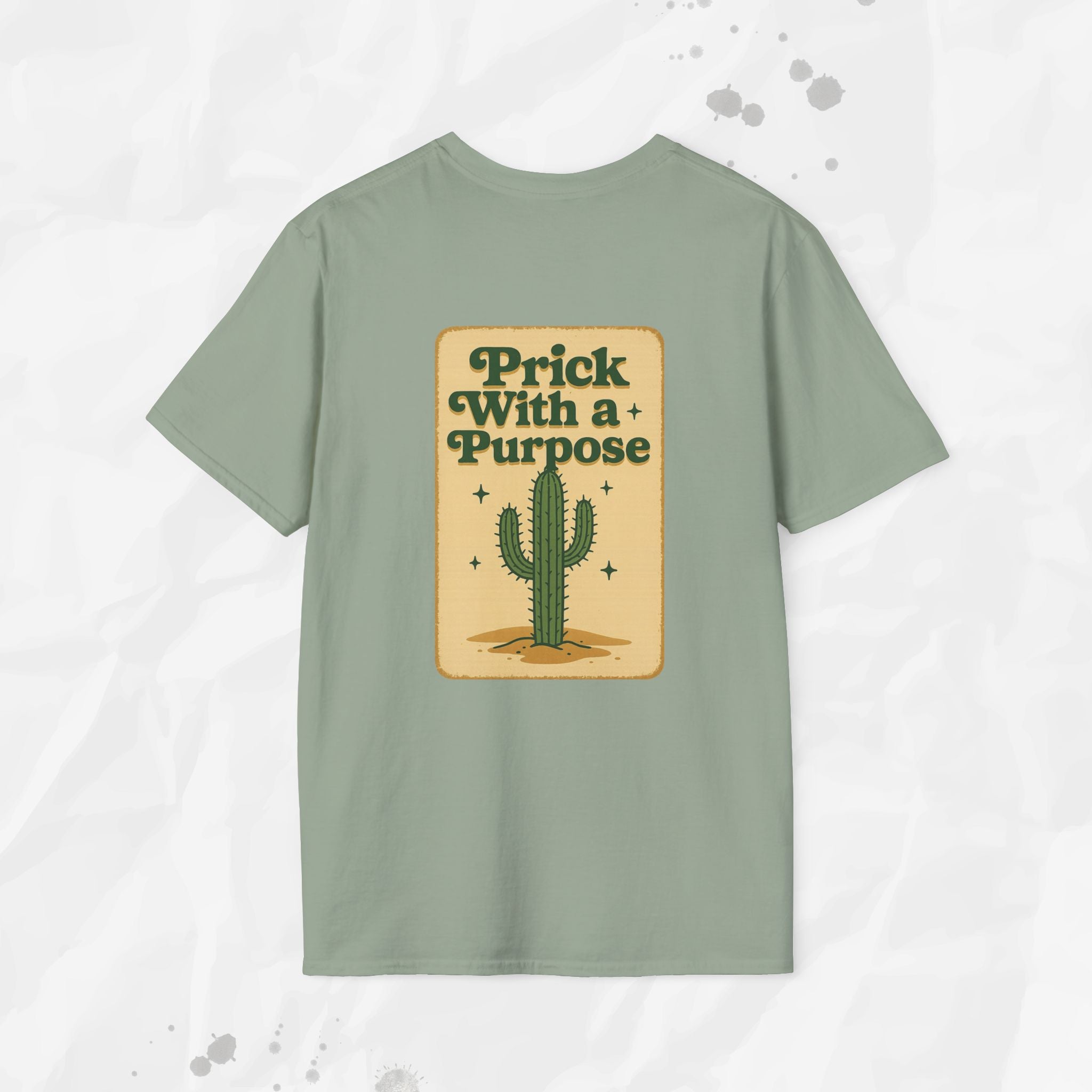 Prick With a Purpose - T-Shirt