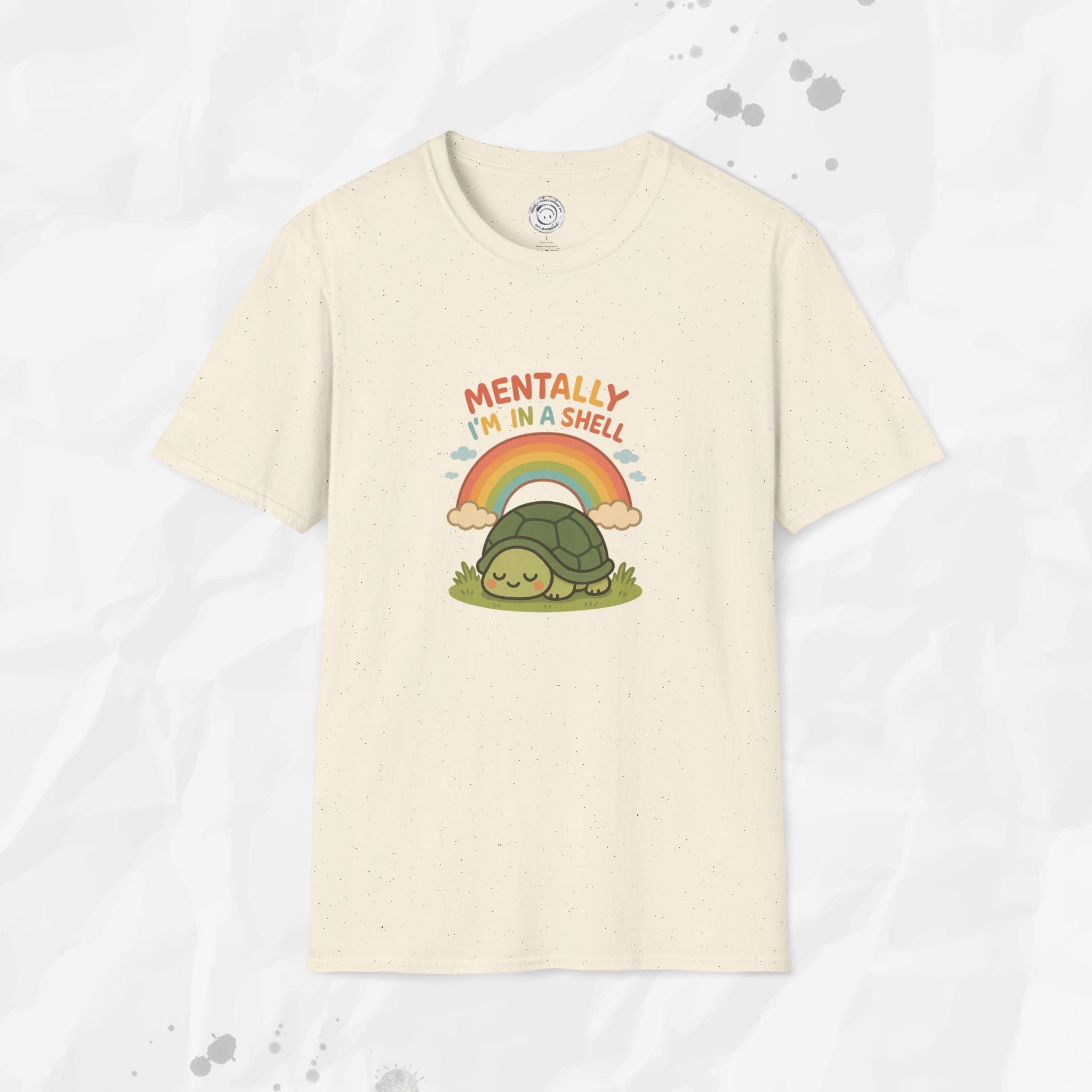 Mentally Im In a Shell - T-Shirt