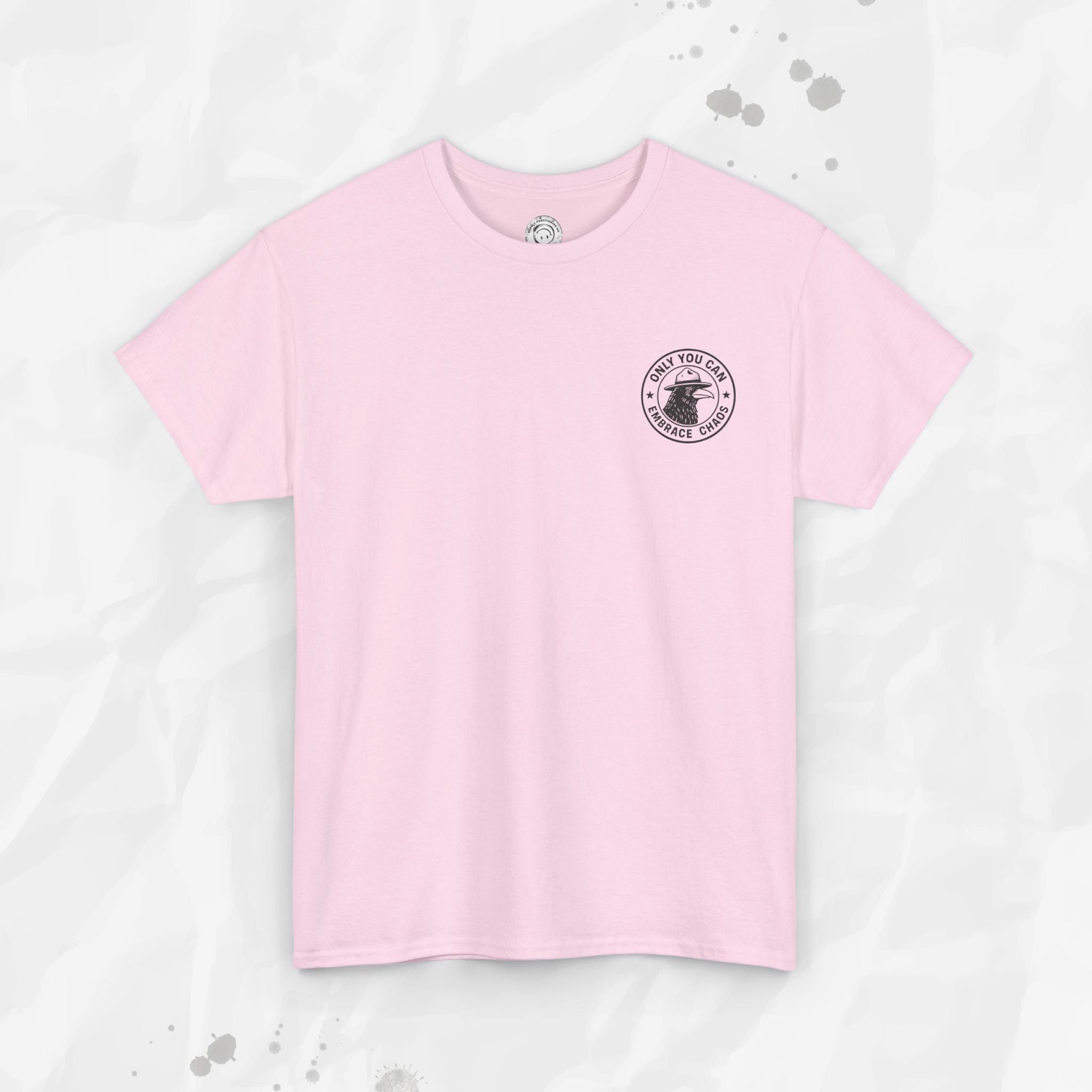 Only You Can Embrace Chaos – T-Shirt (Pocket Print)