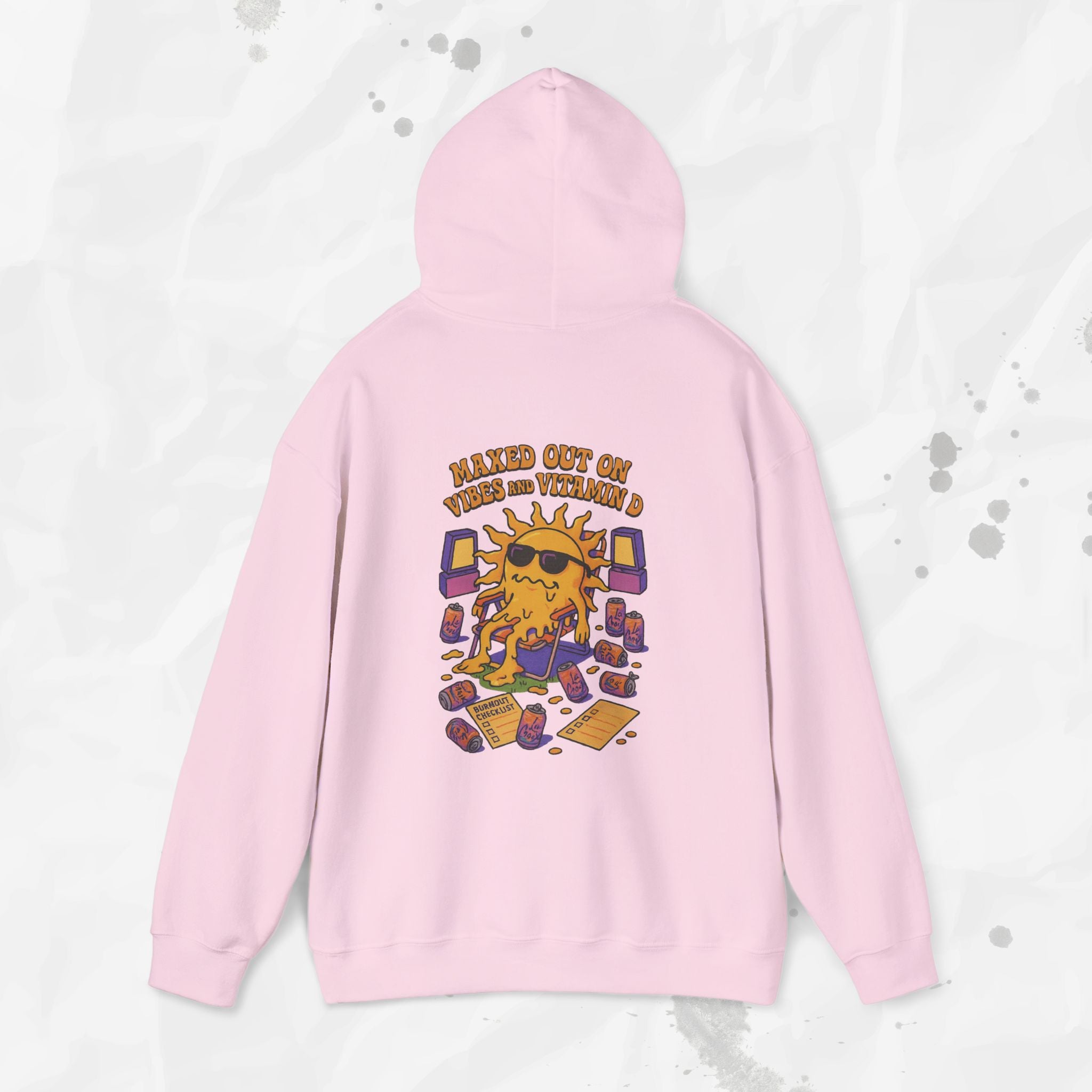 Maxed Out On Vibes and Vitamin D - Hoodie