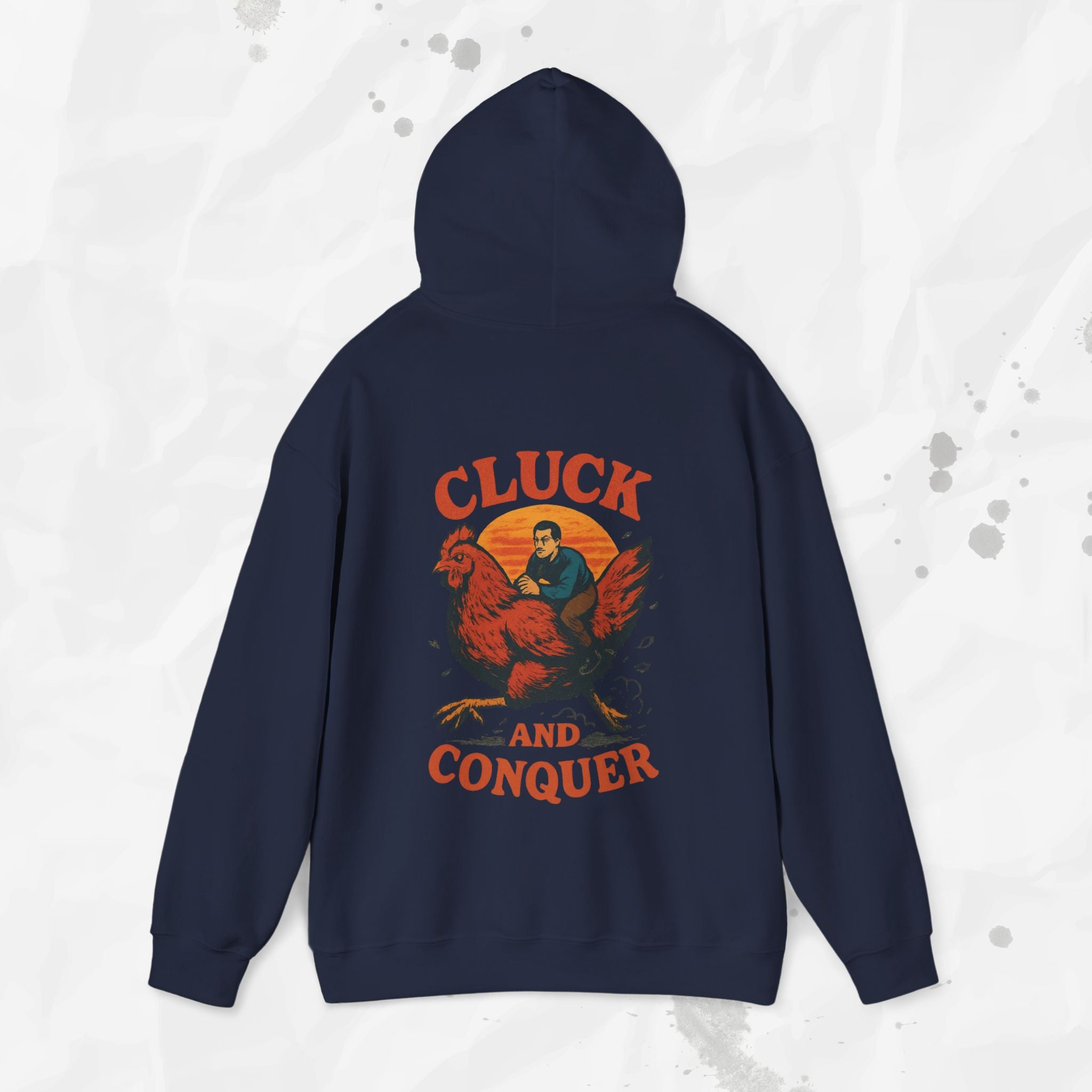 Cluck and Conquer - Hoodie