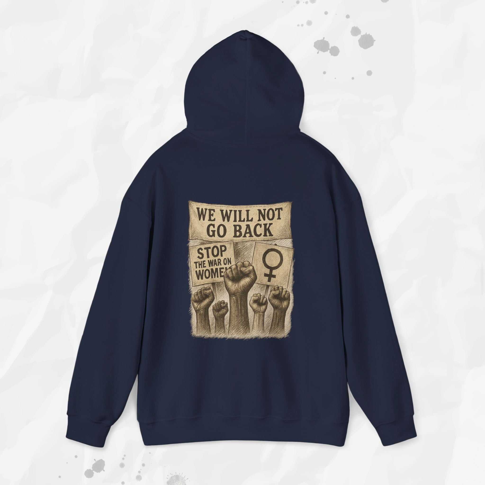 We Will Not Go Back - Hoodie