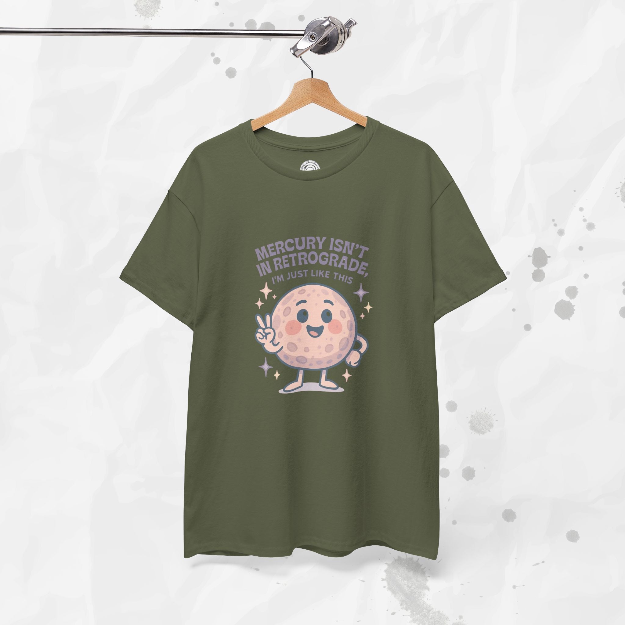 Mercury Isnt in Retrograde - T-Shirt