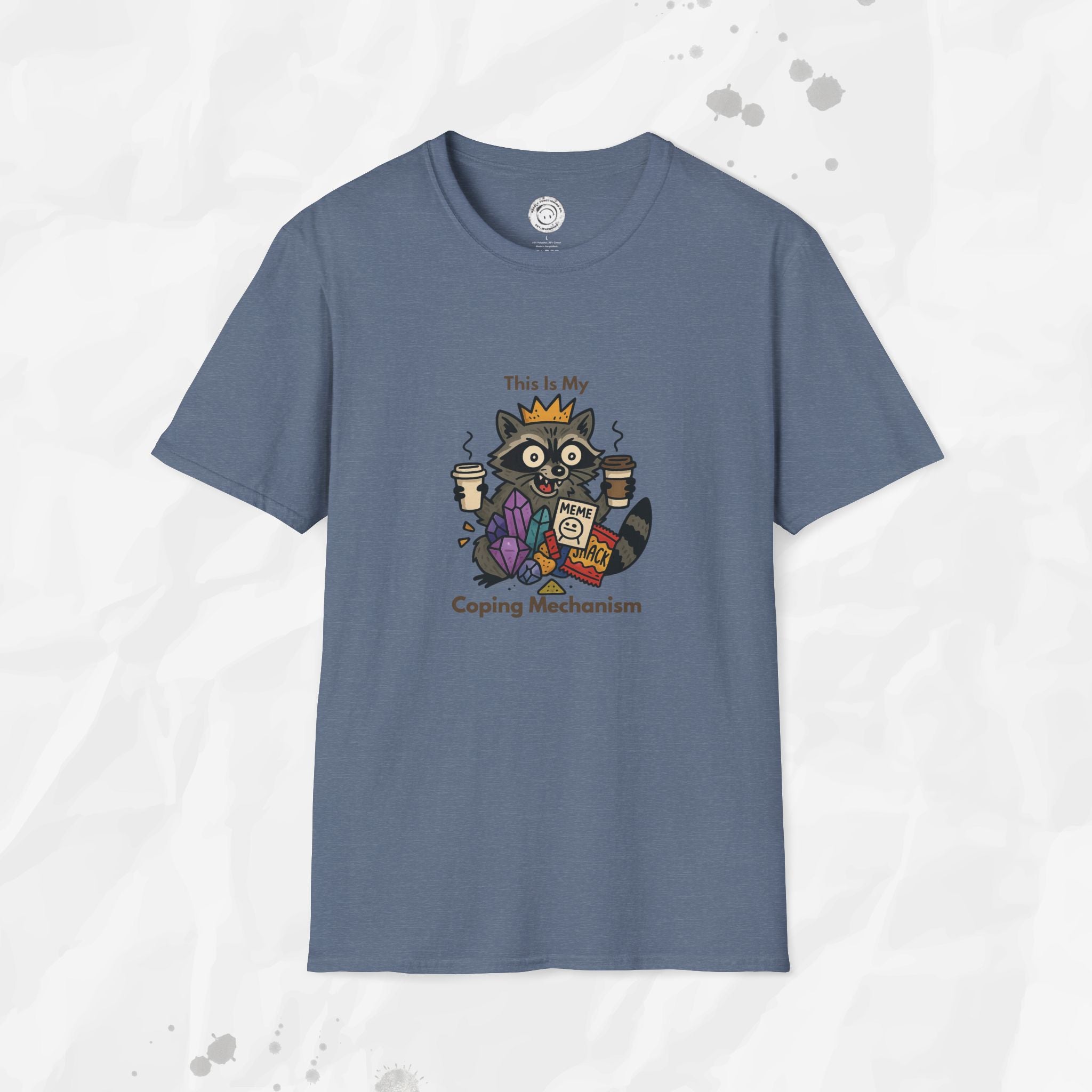 This Is My Coping Mechanism - T-Shirt