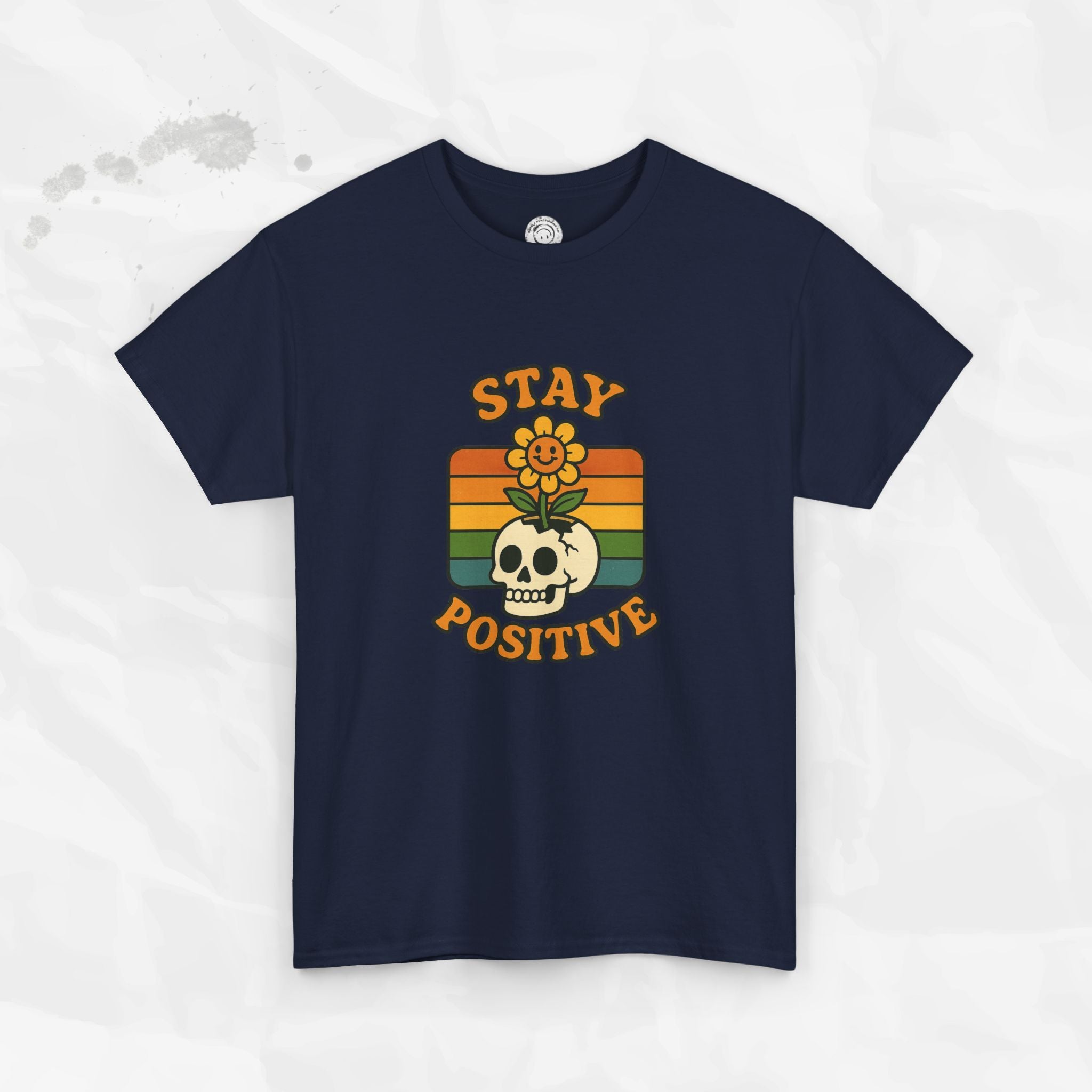 Stay Positive – T-Shirt