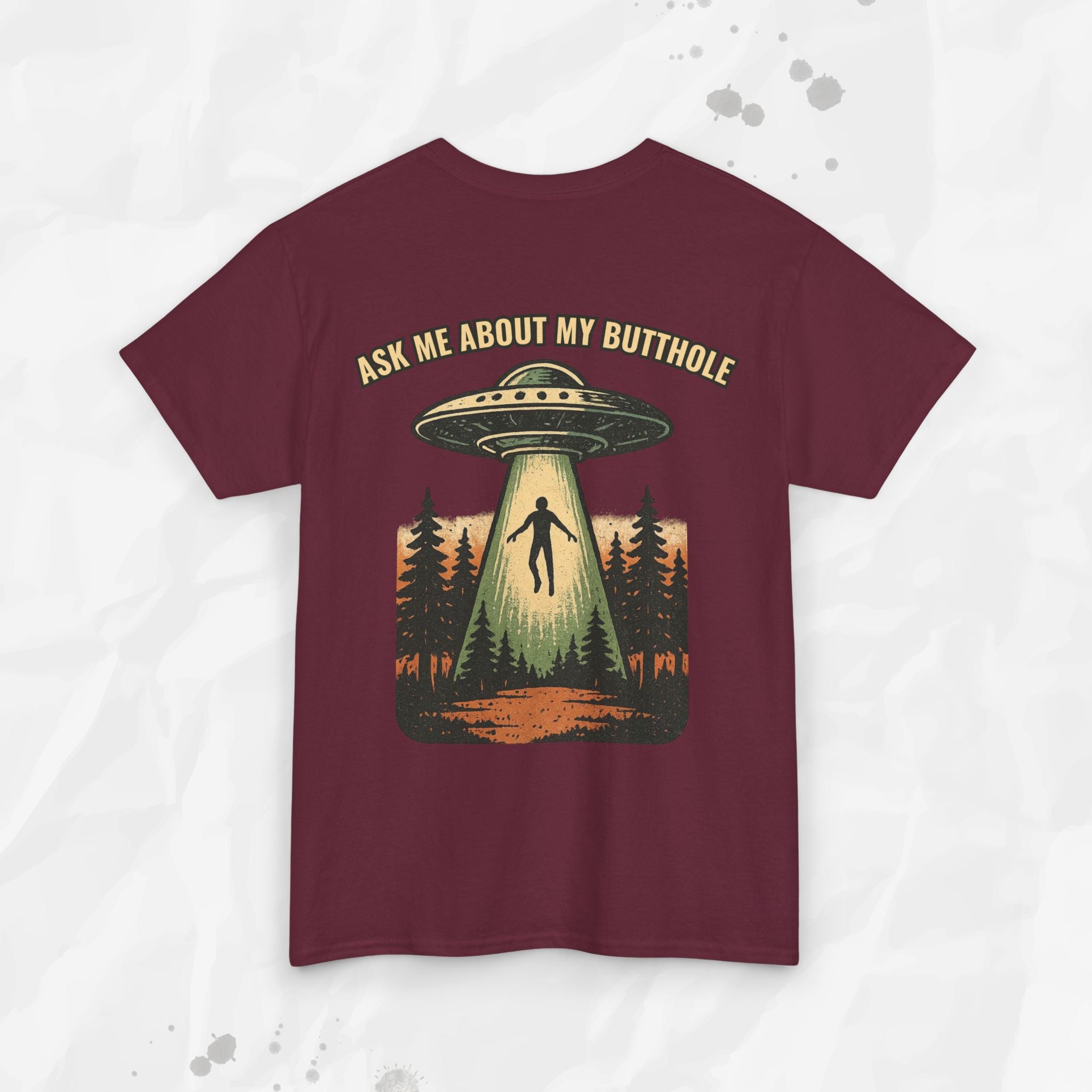 Ask Me About My Butthole – T-Shirt