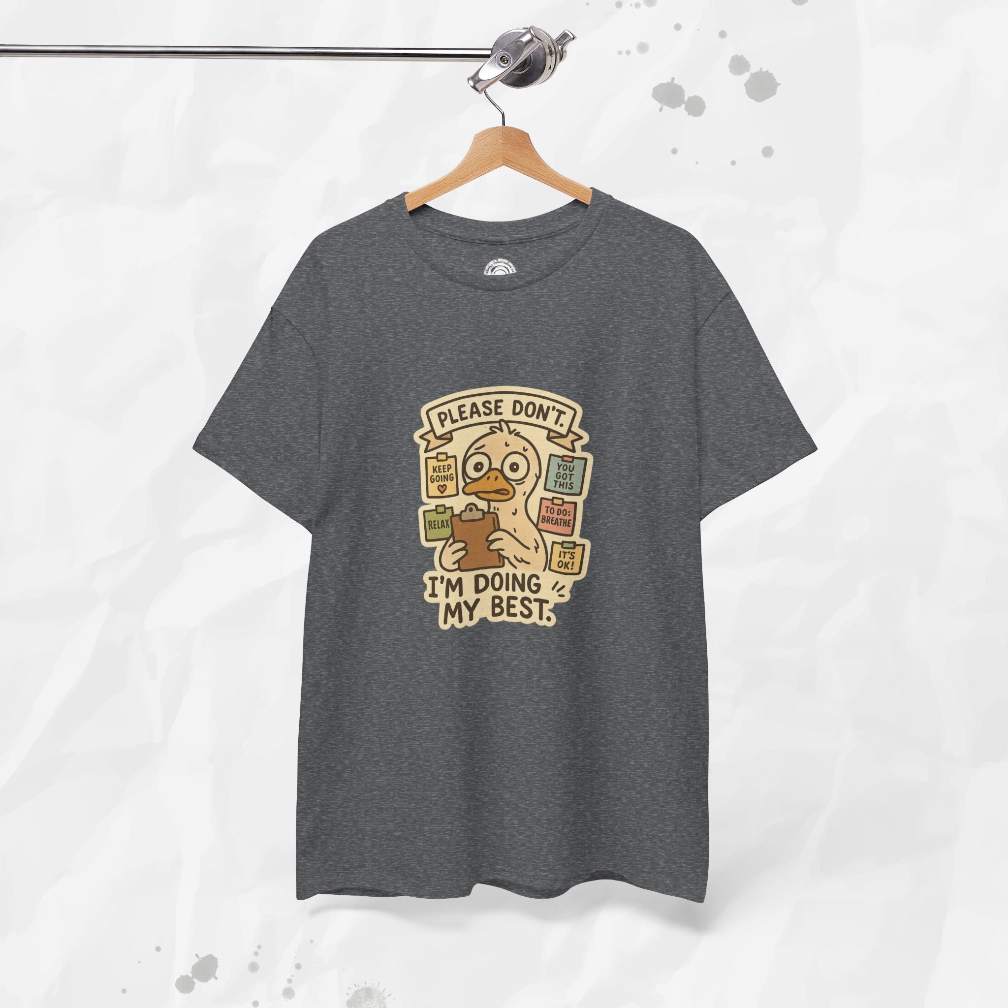 Please Don't I'm Doing My Best - T-Shirt