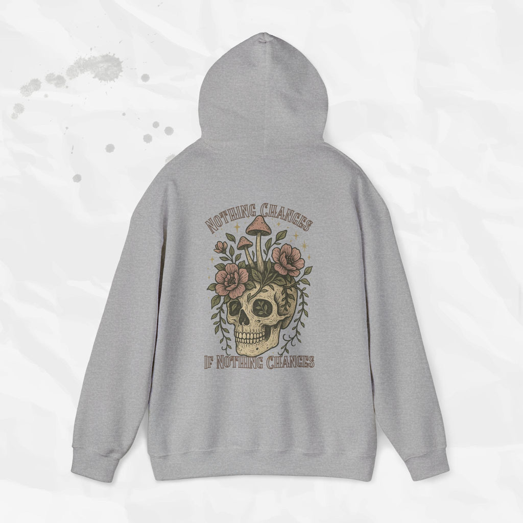 Nothing Changes If Nothing Changes – Hoodie