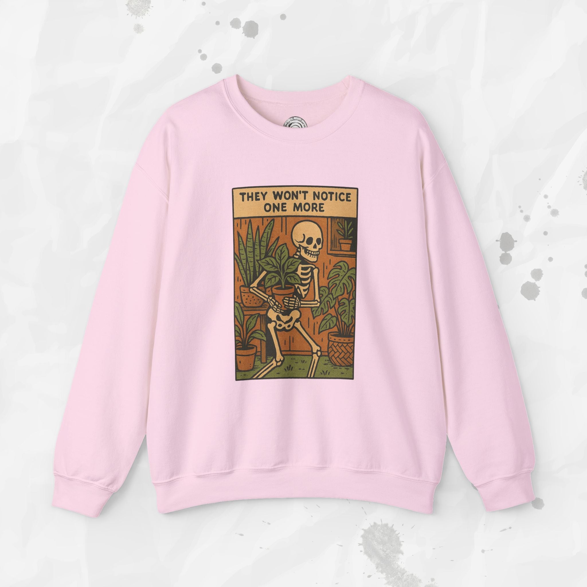 They Won't Notice One More - Crewneck Sweatshirt