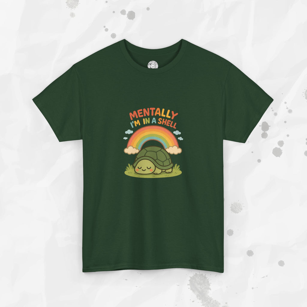 Mentally Im In a Shell - T-Shirt