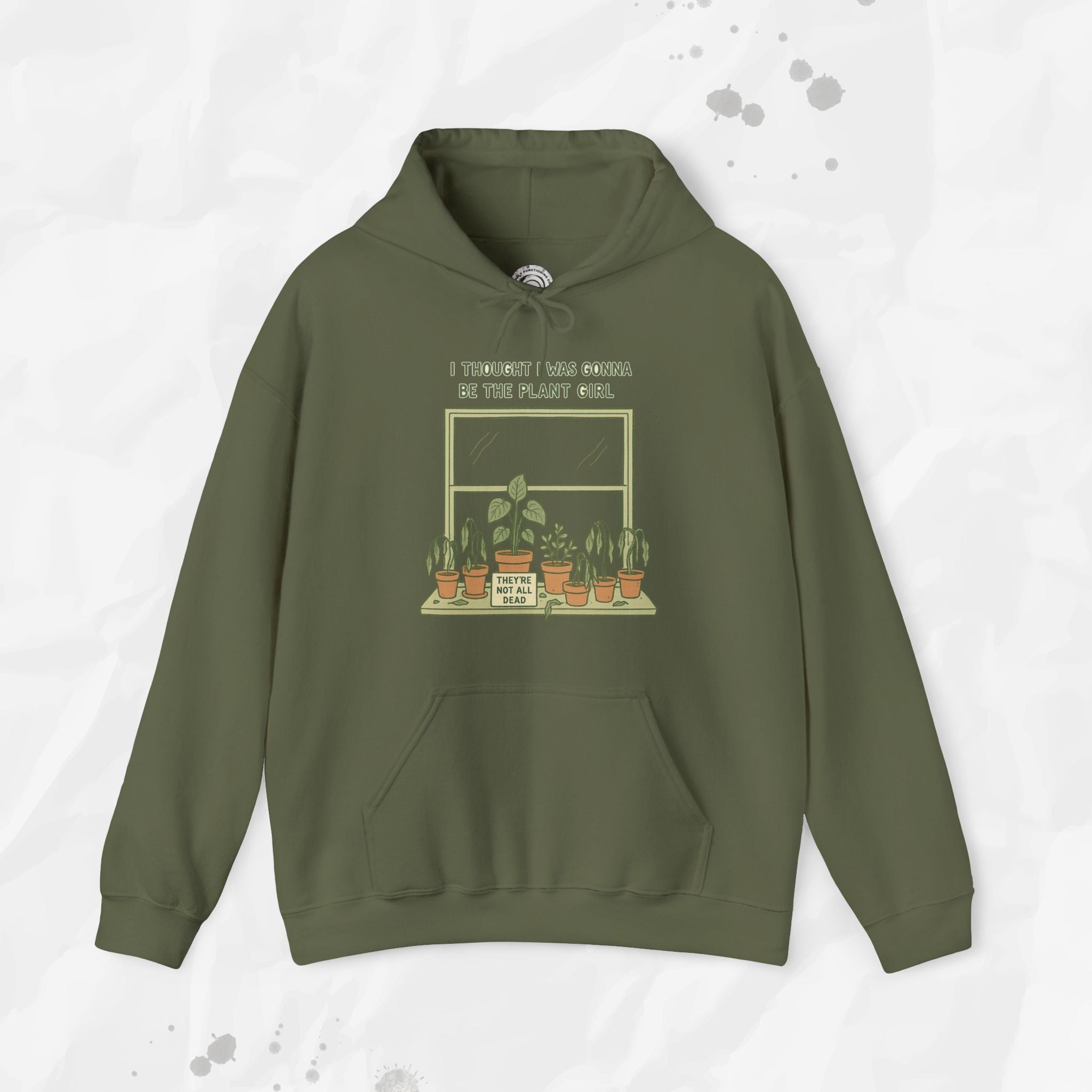 I Thought I Was Gonna Be the Plant Girl - Hoodie