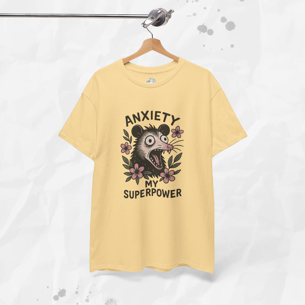 Anxiety Is My Superpower – T-Shirt
