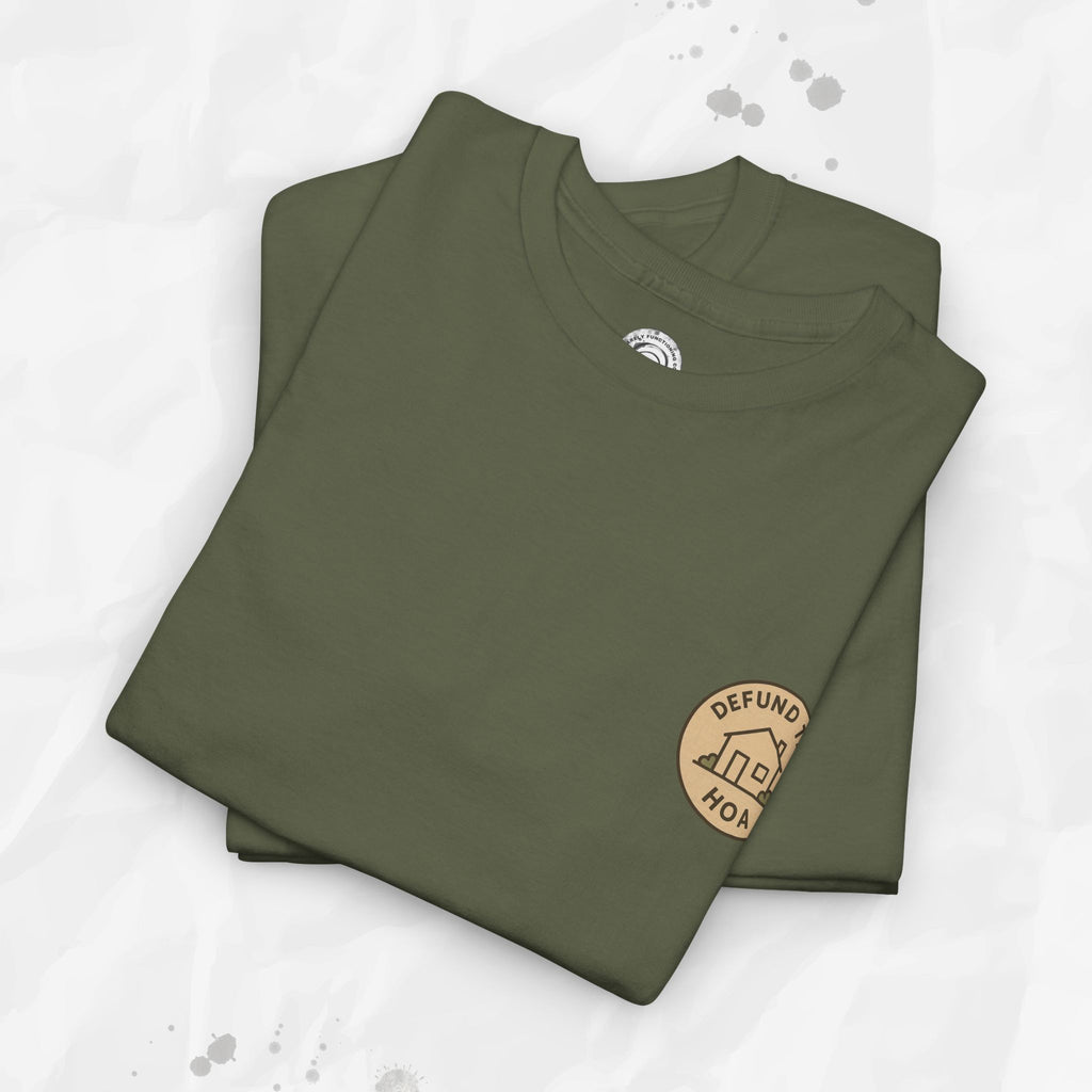 Defund the HOA – T-Shirt (Pocket Print)
