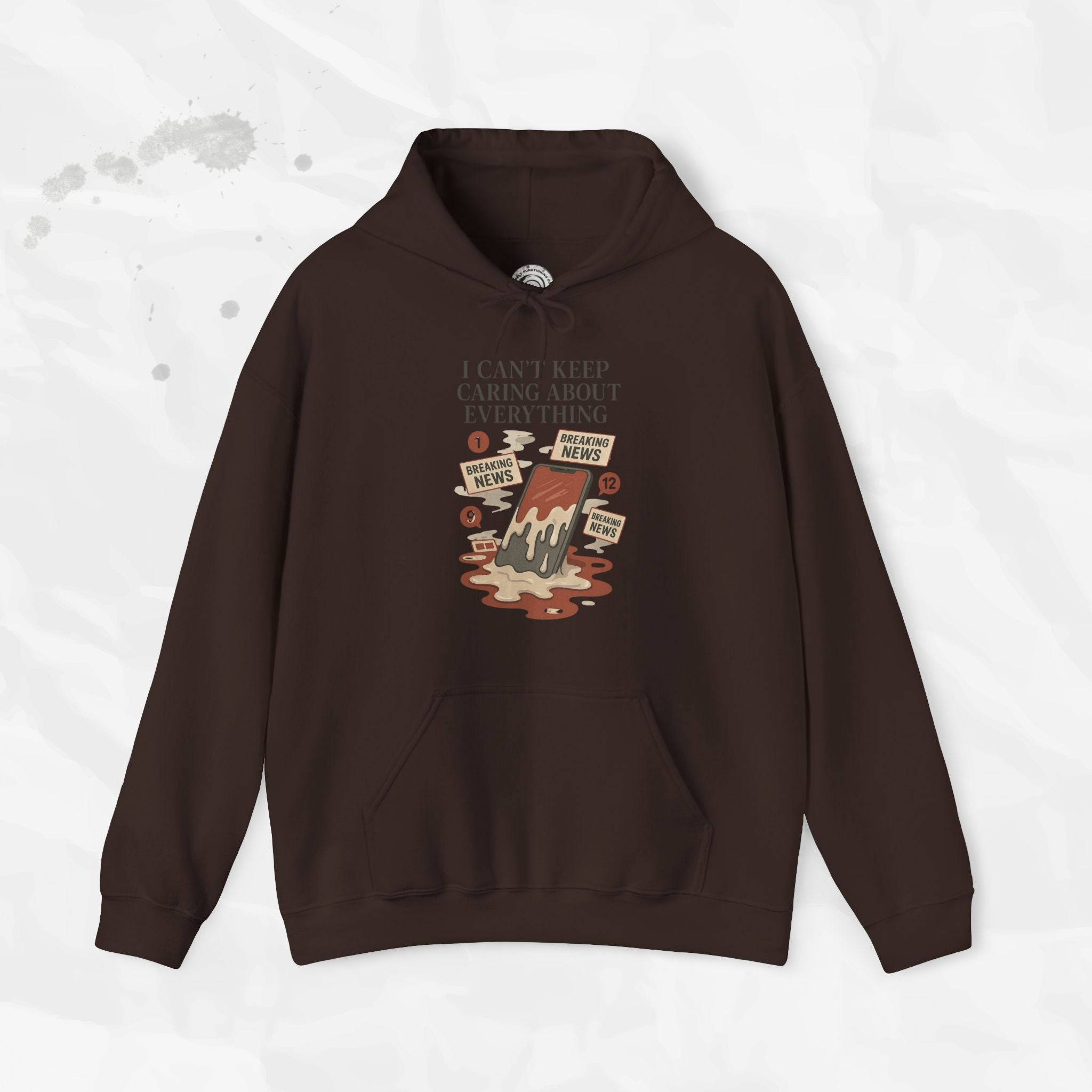 I Can't Keep Caring About Everything - Hoodie