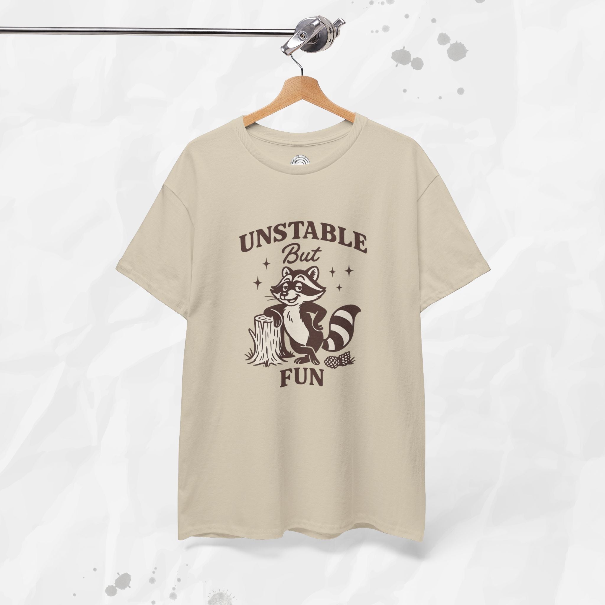 Unstable But Fun - T-Shirt