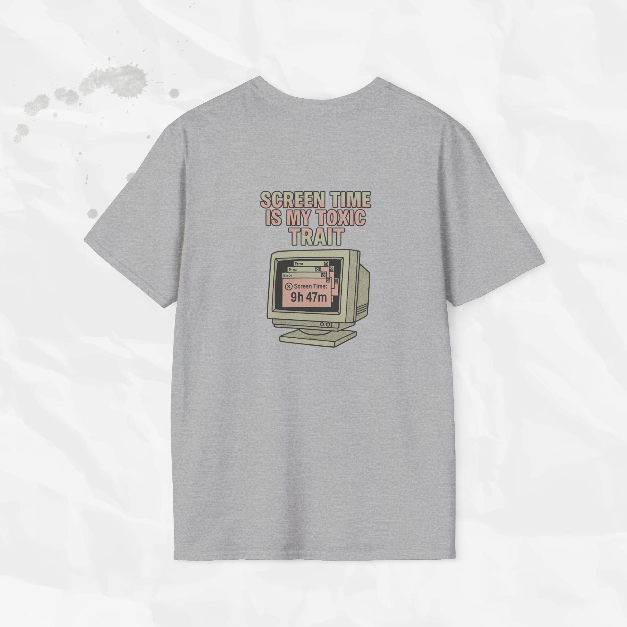 Screen Time Is My Toxic Trait - T-Shirt