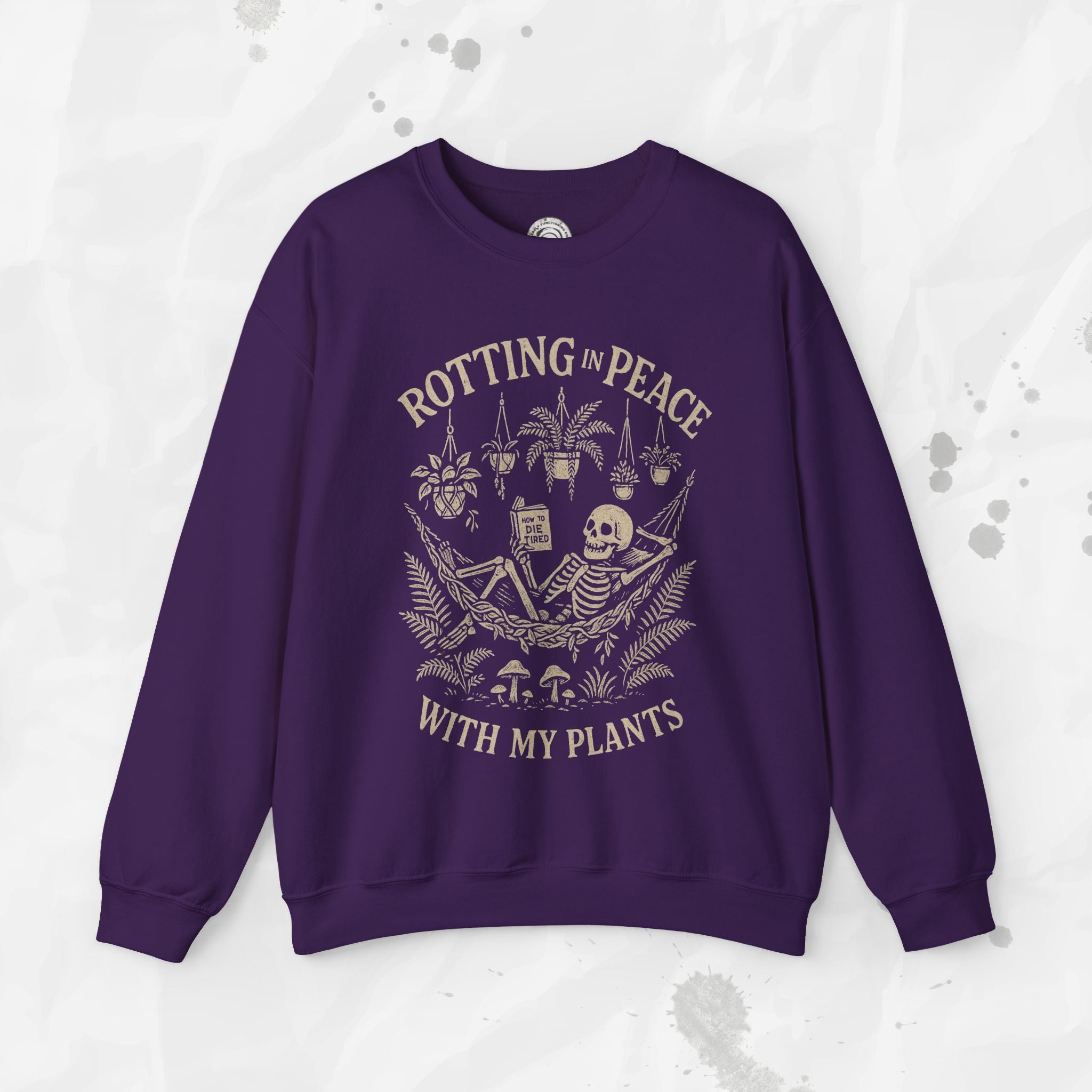 Rotting in Peace With My Plants - Crewneck Sweatshirt