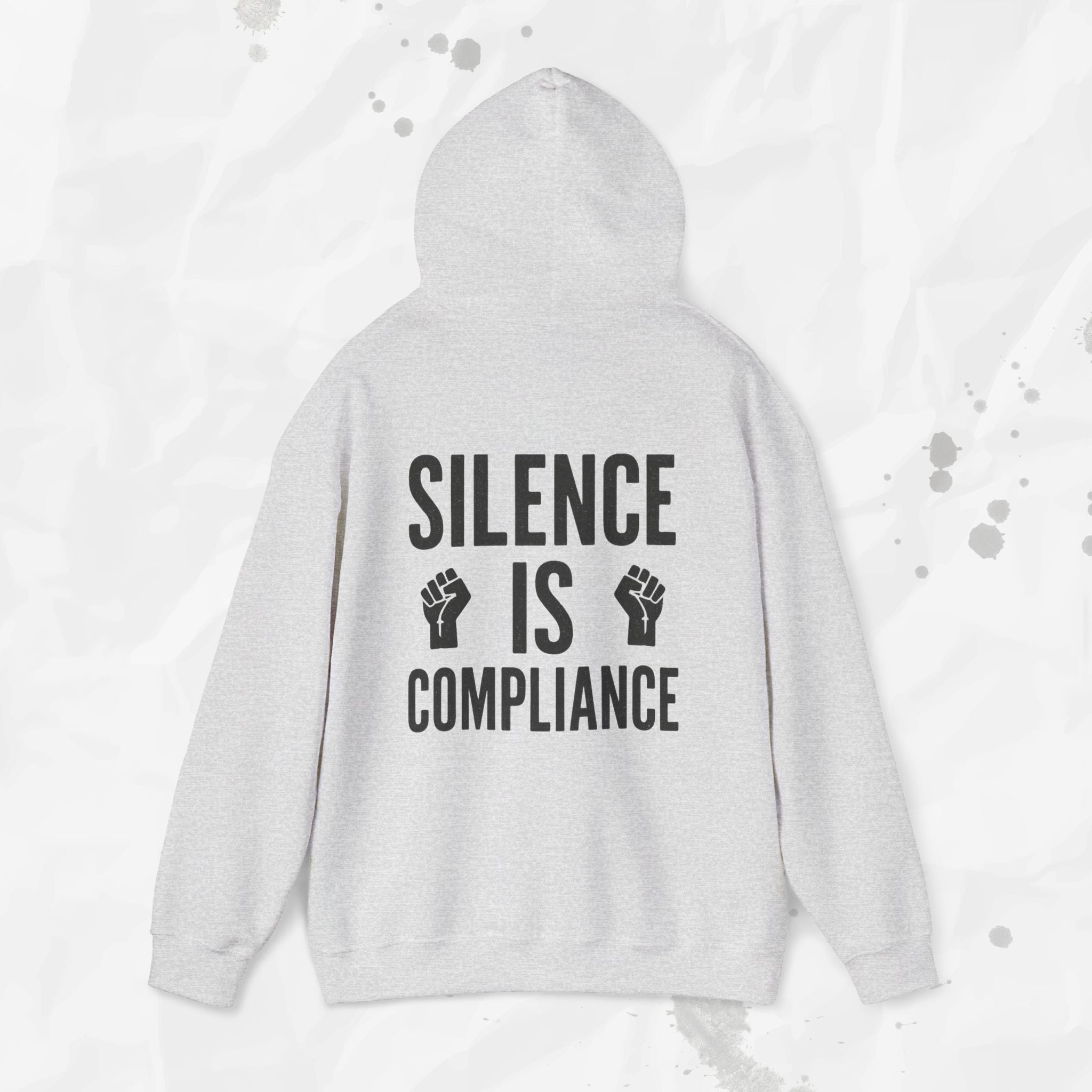 Silence Is Compliance - Hoodie