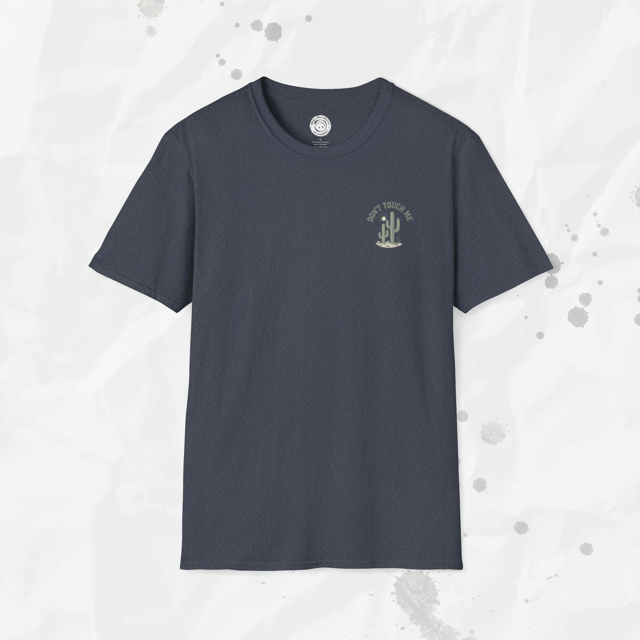 Don't Touch Me - T-Shirt