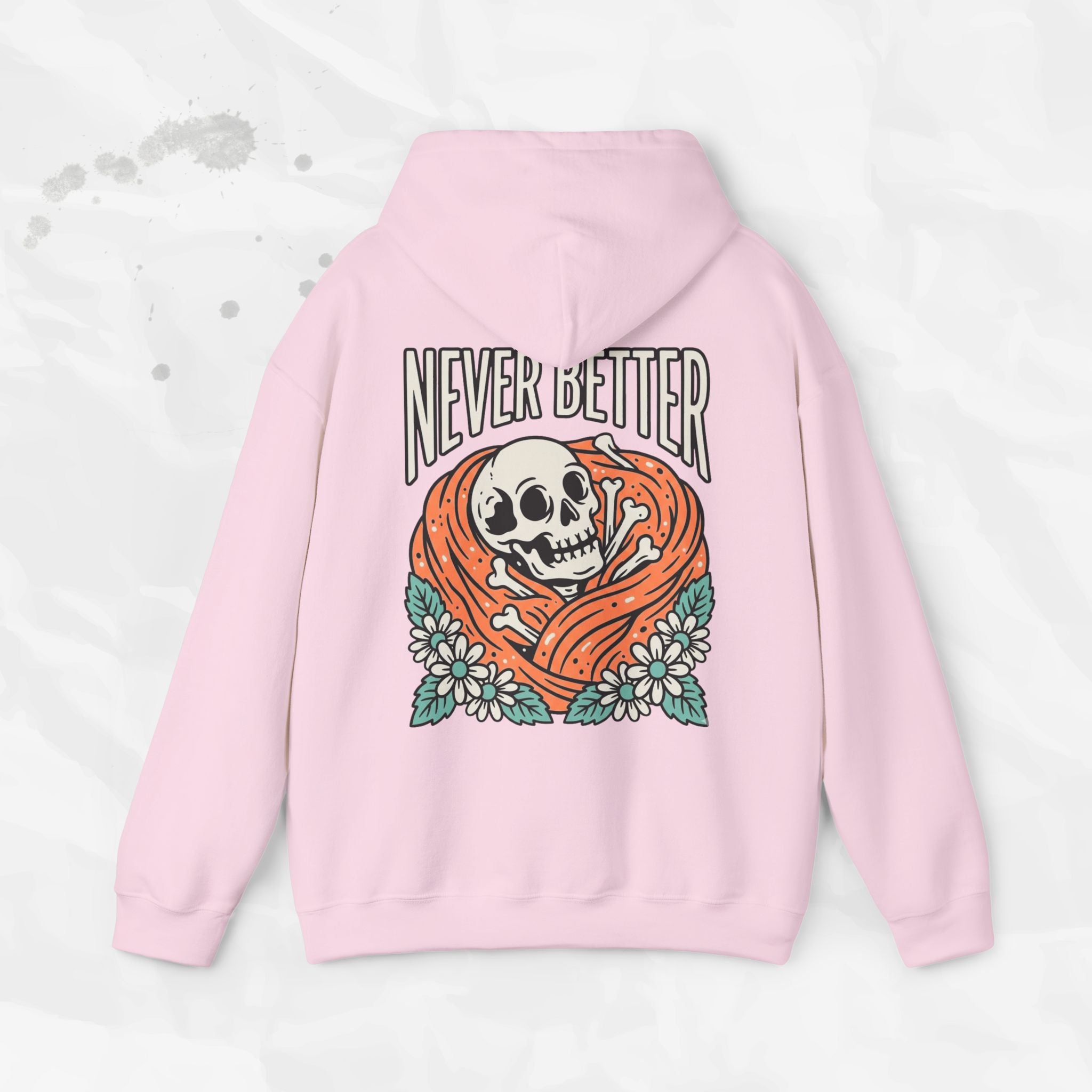 Never Better – Hoodie
