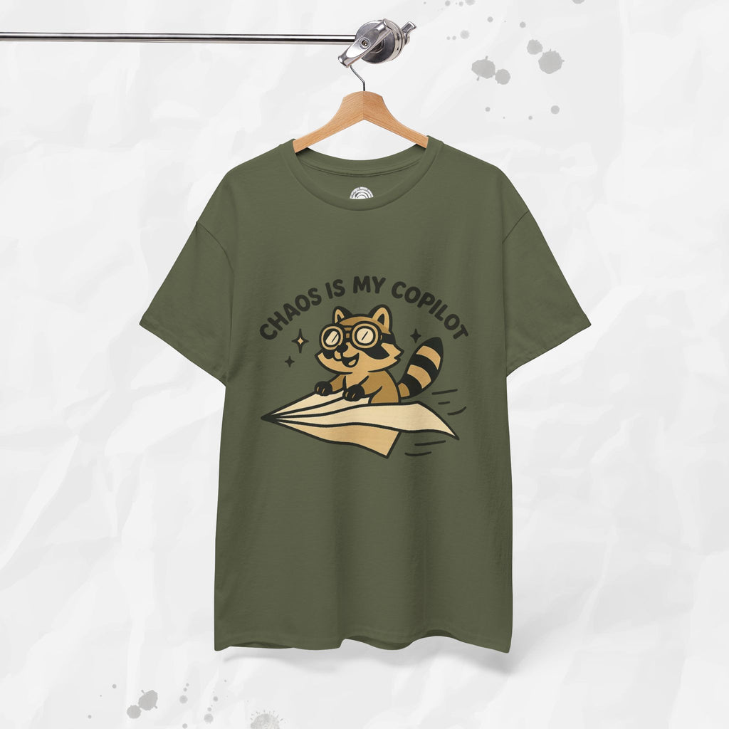 Chaos Is My Copilot - T-Shirt