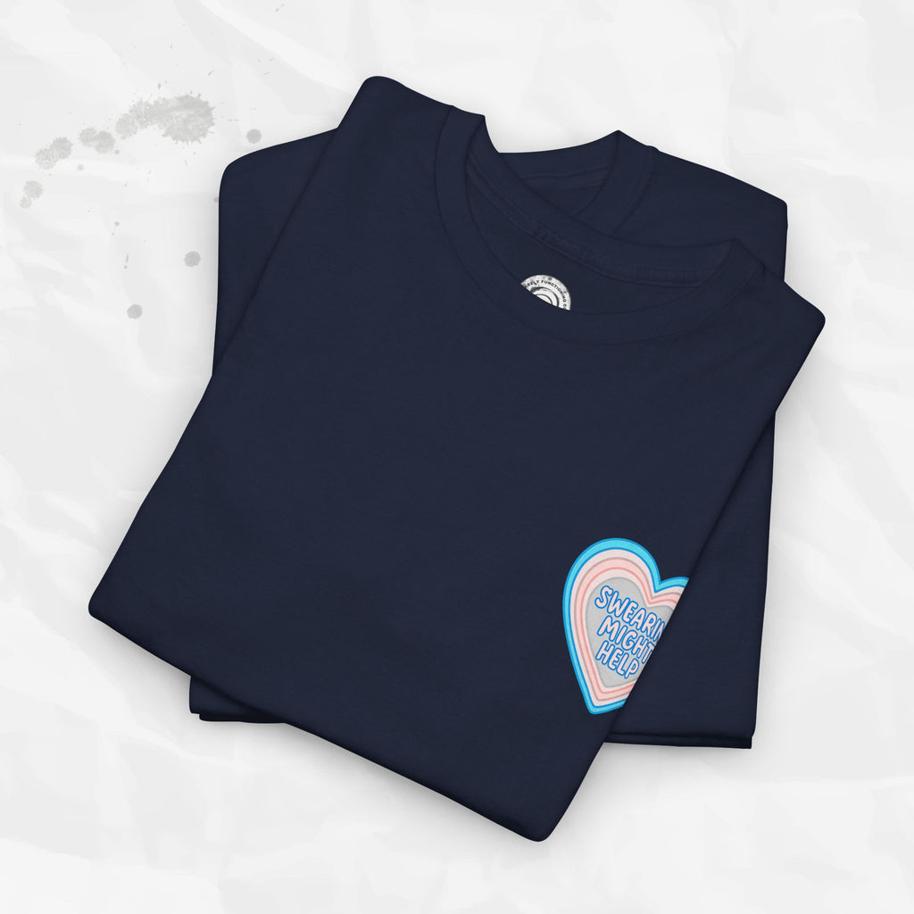 Swearing Might Help – T-Shirt (Pocket Print)