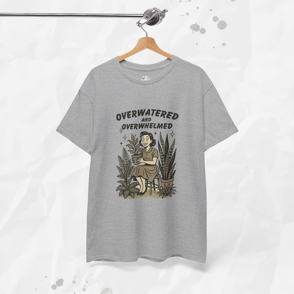 Overwatered and Overwhelmed - T-Shirt