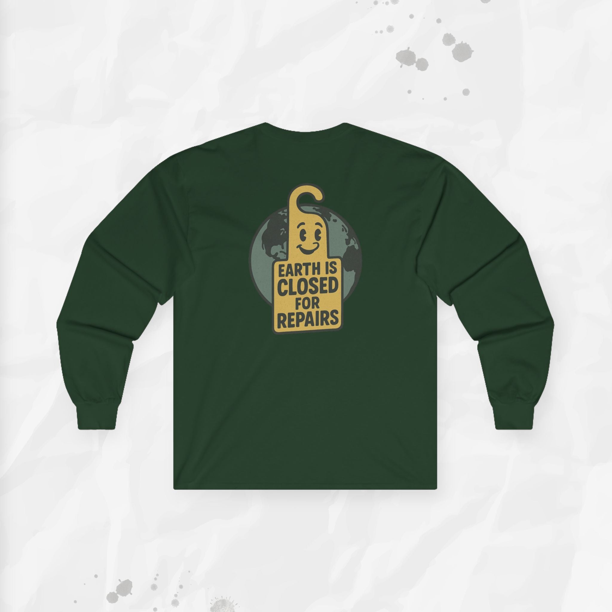 Earth is Closed for Repairs - Long Sleeve T-Shirt