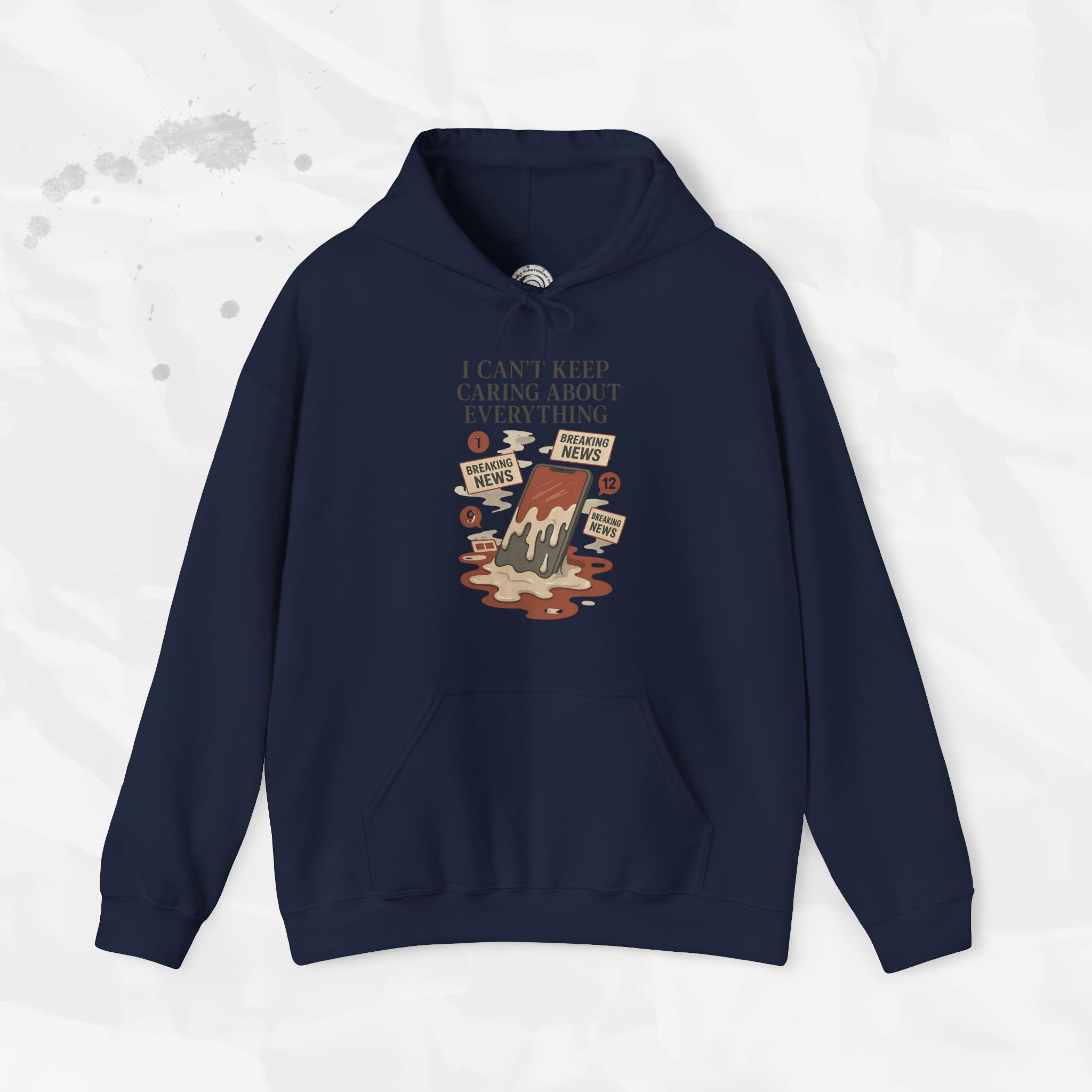I Can't Keep Caring About Everything - Hoodie