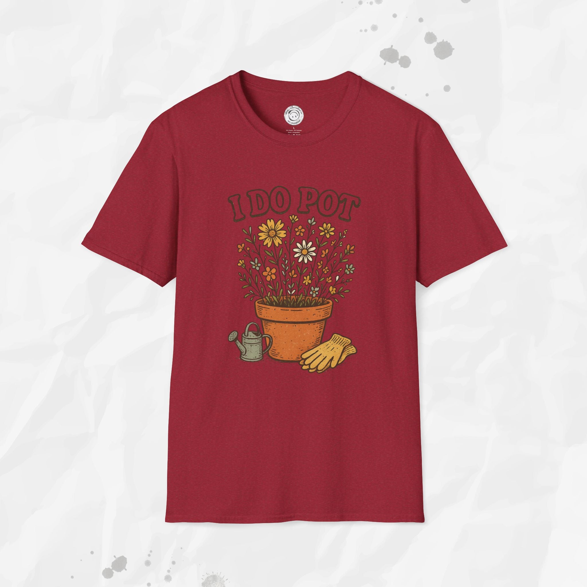 I Do Pot - T-Shirt