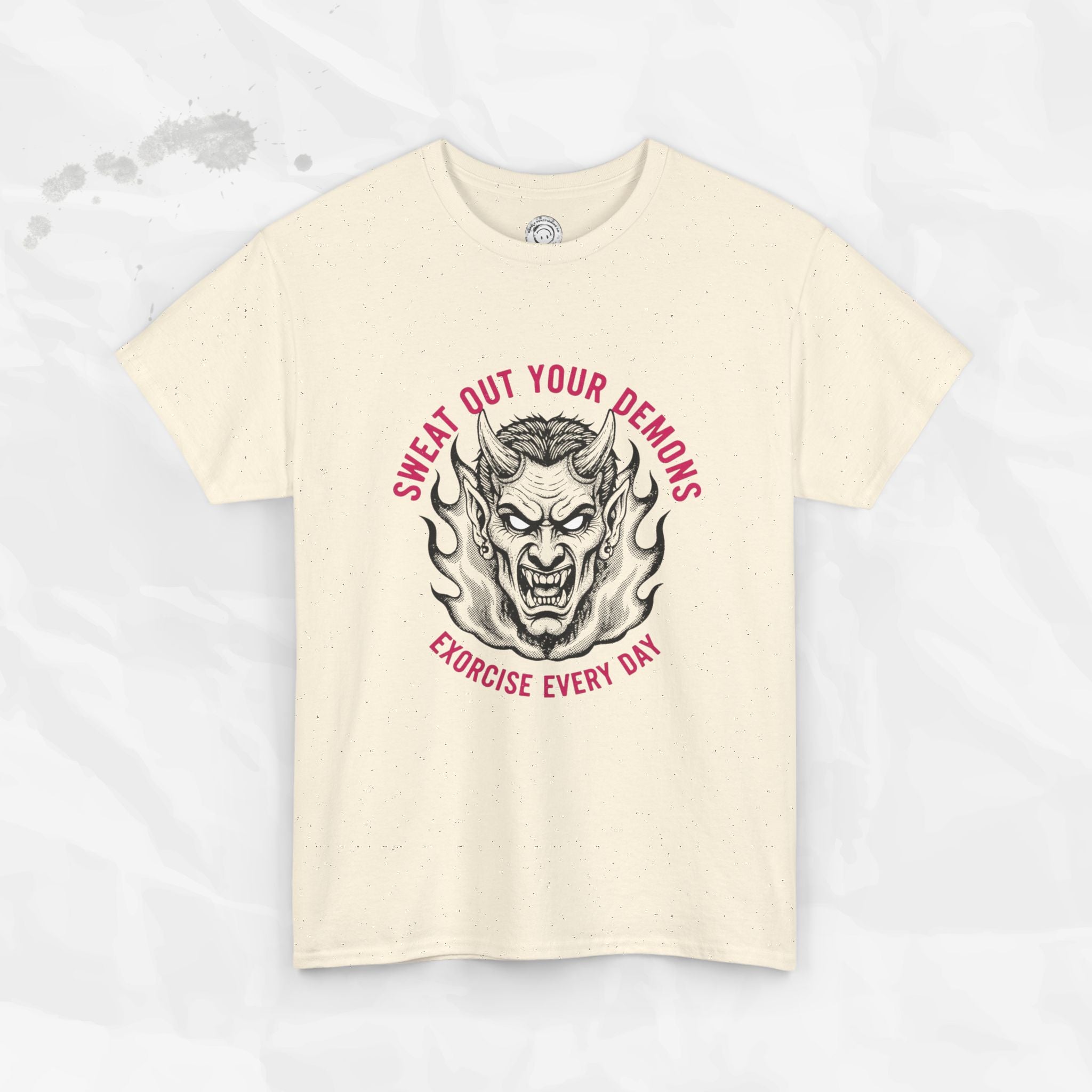 Sweat Out Your Demons – T-Shirt
