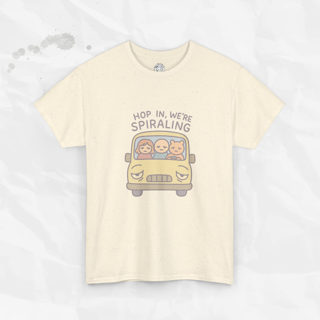 Hop In We're Spiraling - T-Shirt