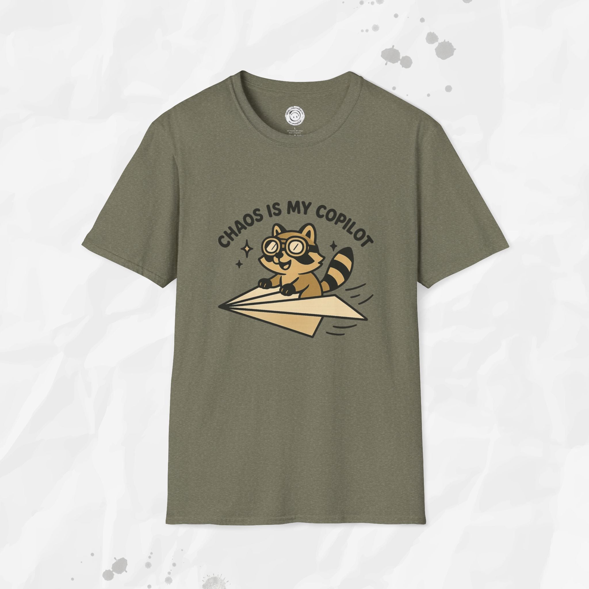 Chaos Is My Copilot - T-Shirt