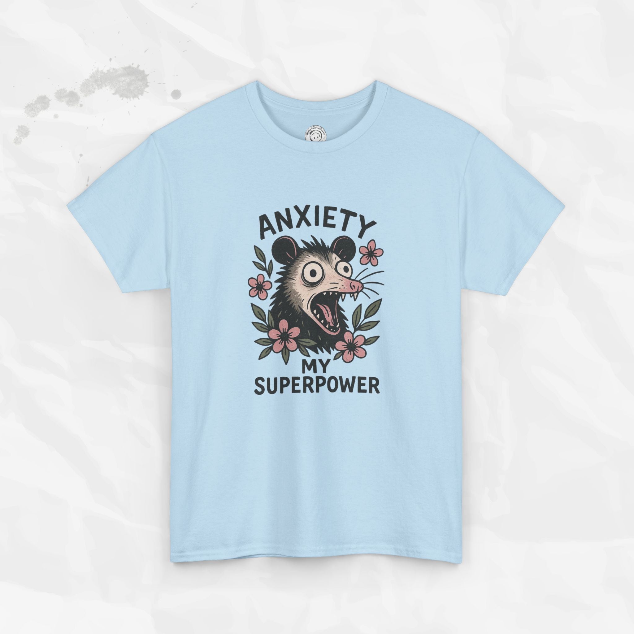 Anxiety Is My Superpower – T-Shirt