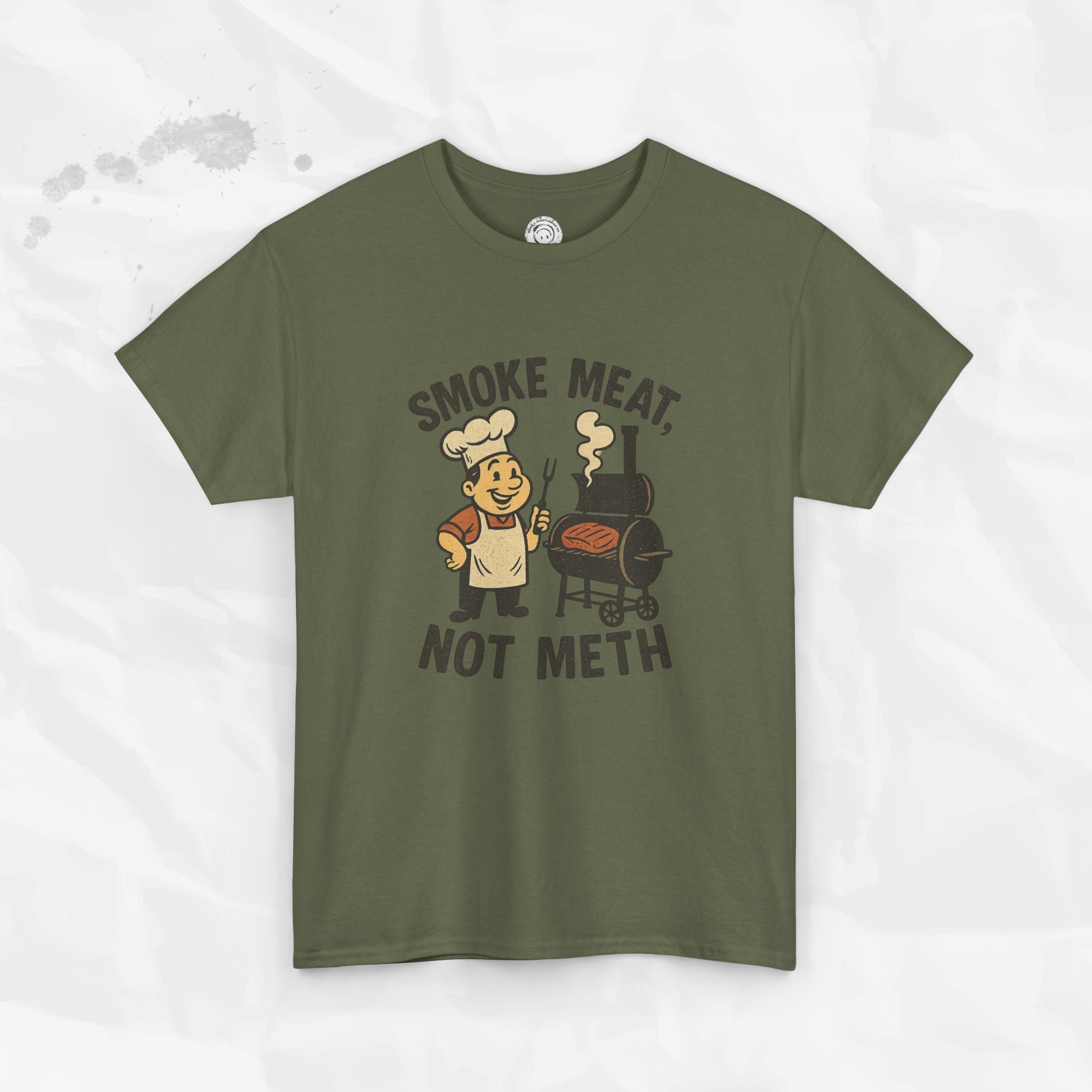 Smoke Meat Not Meth – T Shirt