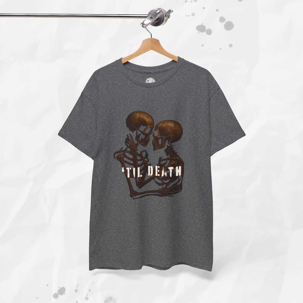 'Til Death – T-Shirt