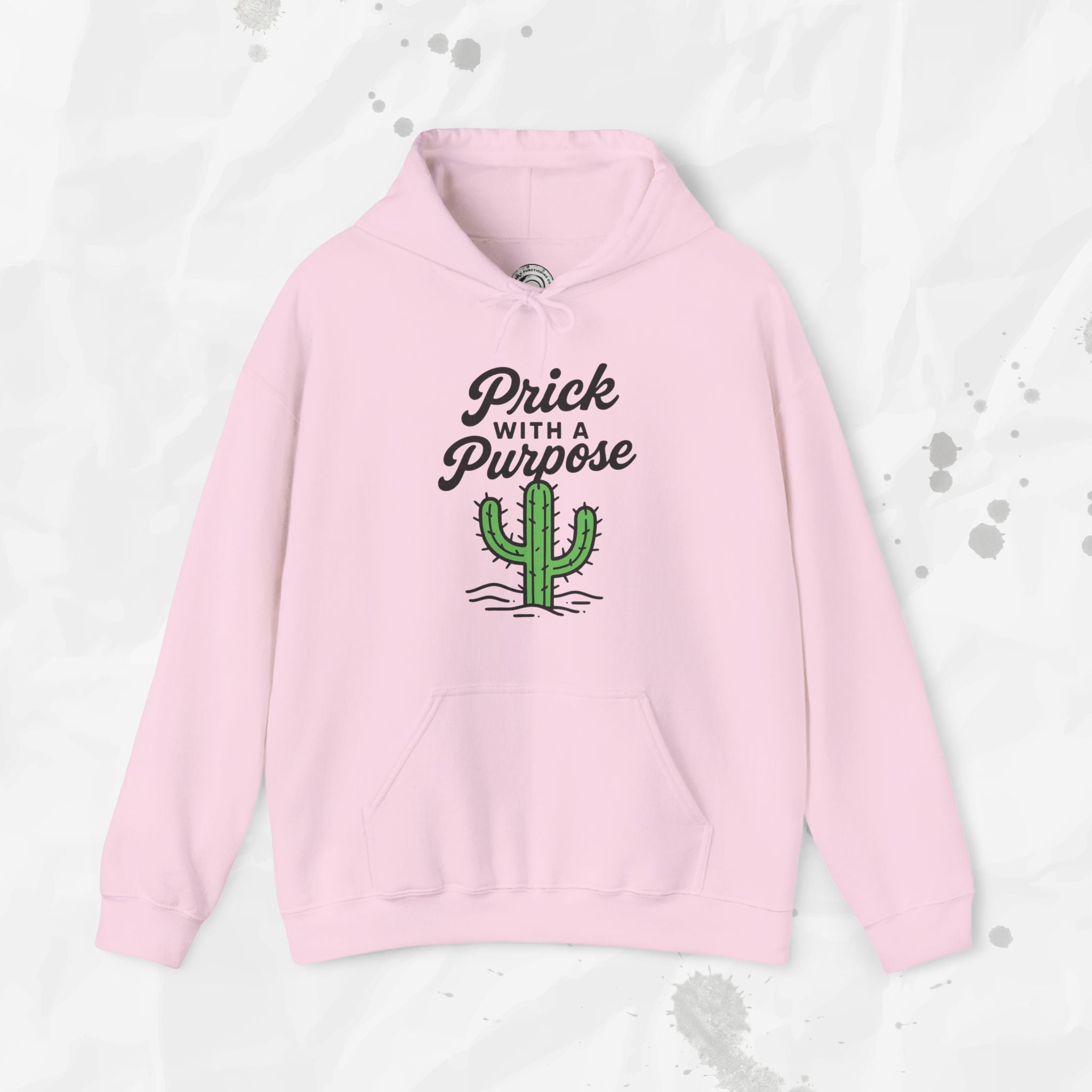 Prick With A Purpose - Hoodie