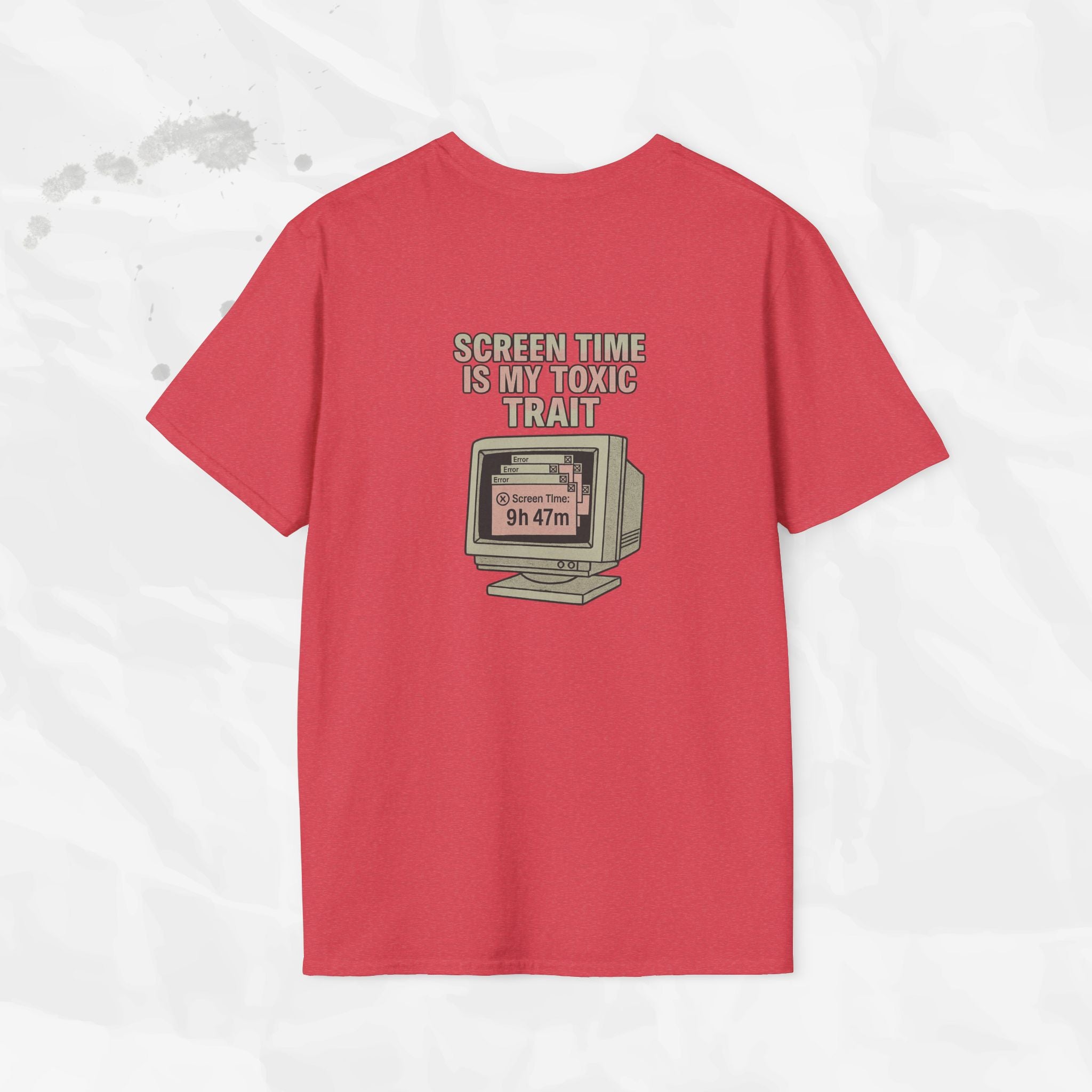 Screen Time Is My Toxic Trait - T-Shirt