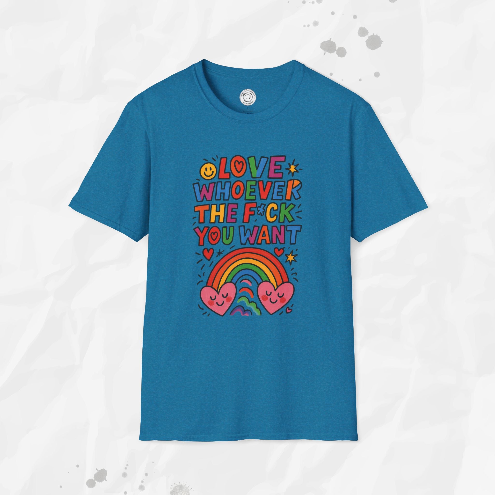 Love Whoever The F*ck You Want - T-Shirt